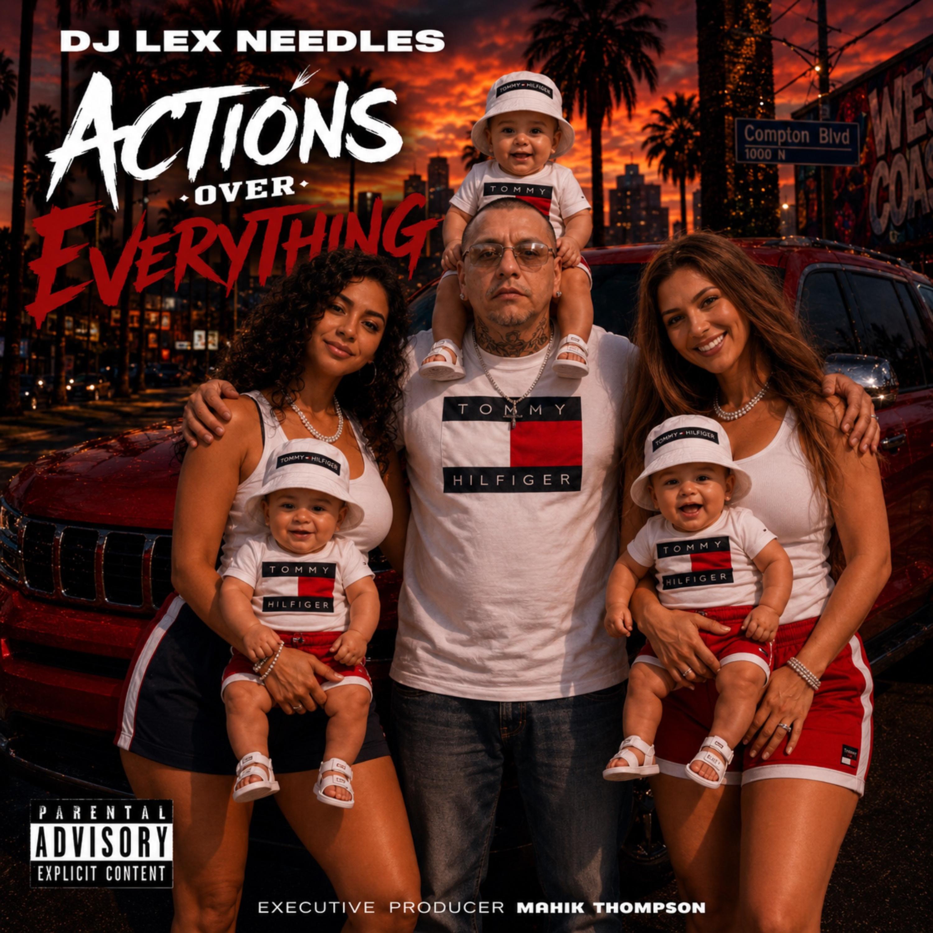 Actions Over Everything by DJ Lex Needles cover art