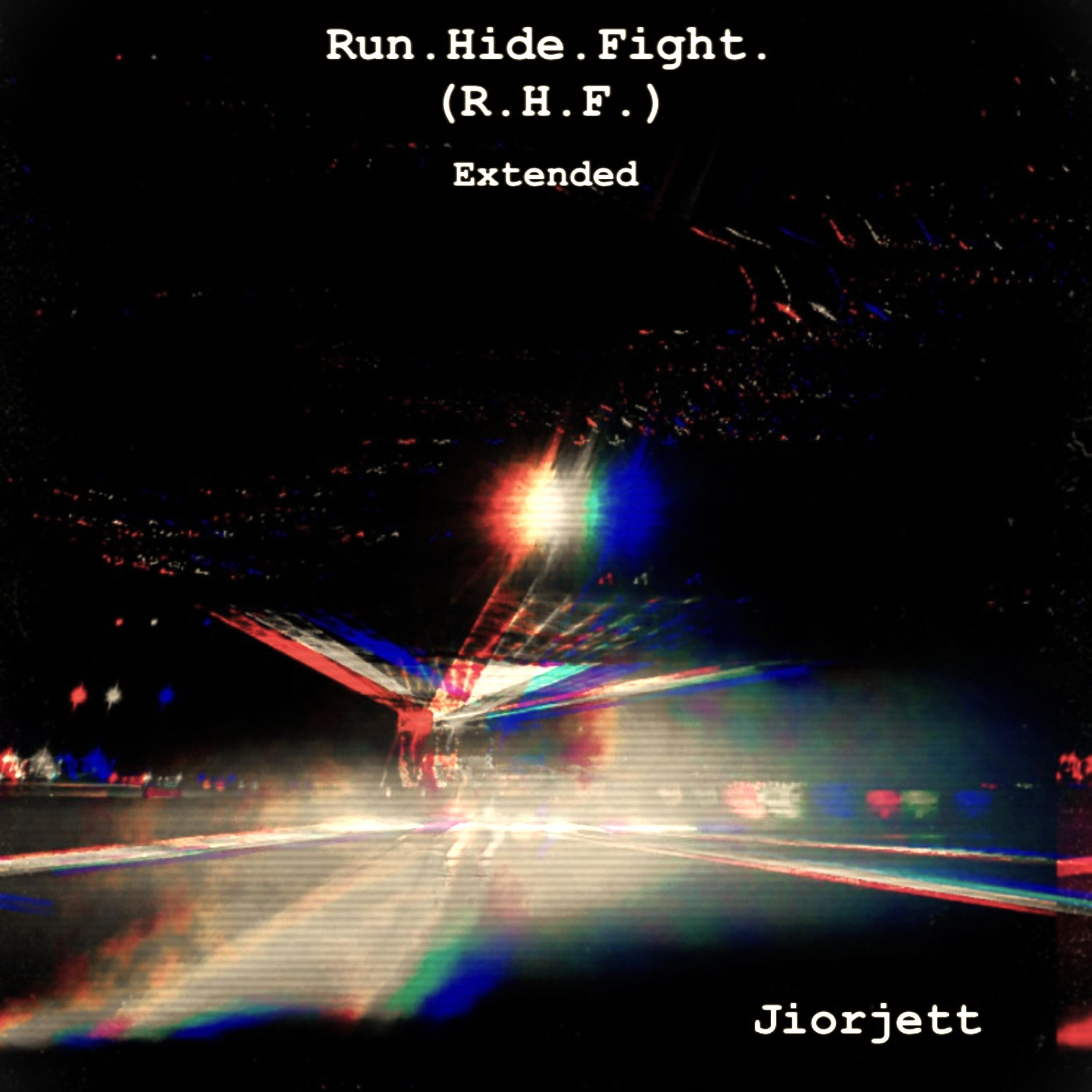 Run. Hide. Fight. (R.H.F.) Extended artwork