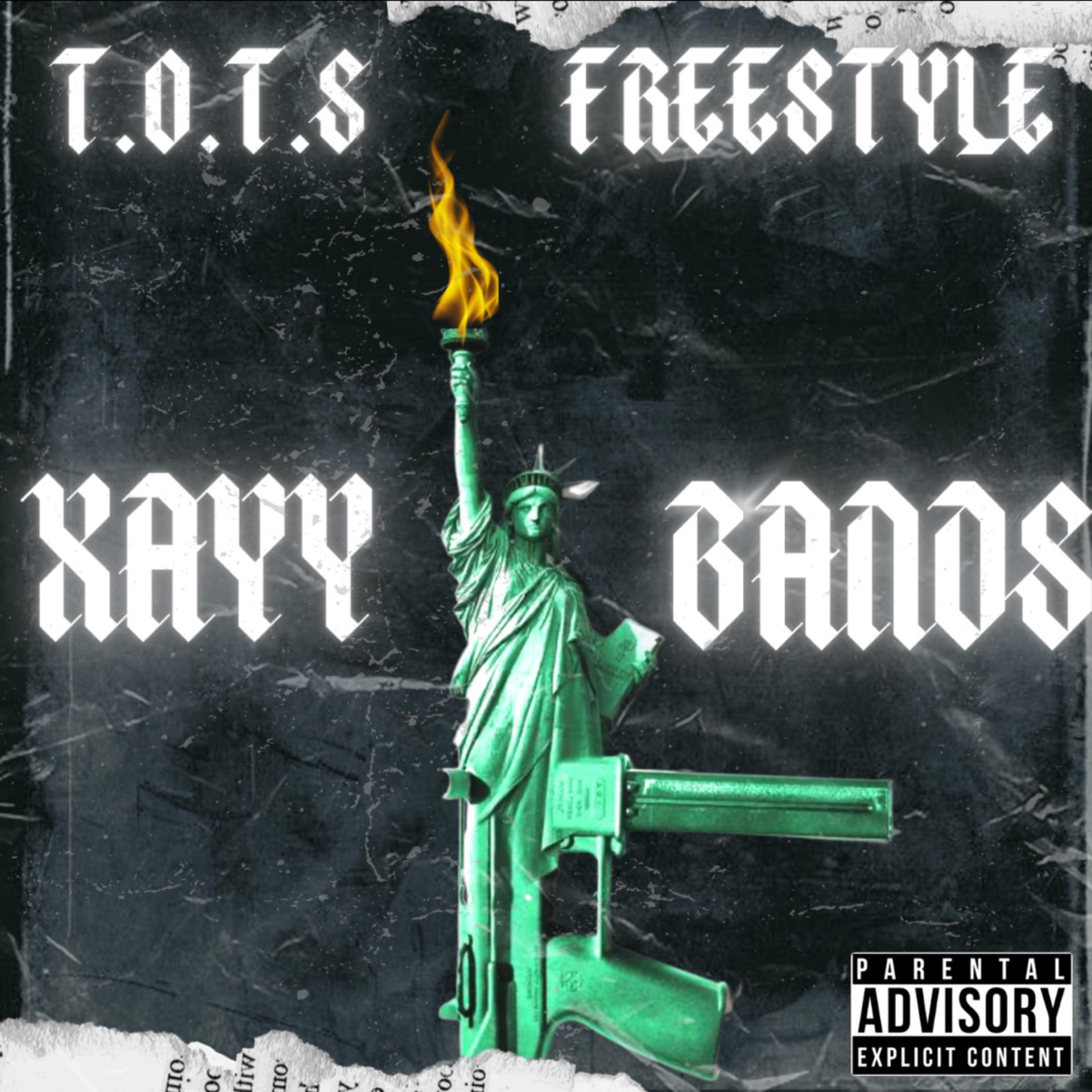 TALK OF THE STREETS FREESTYLE by XAYY BAND$ cover art