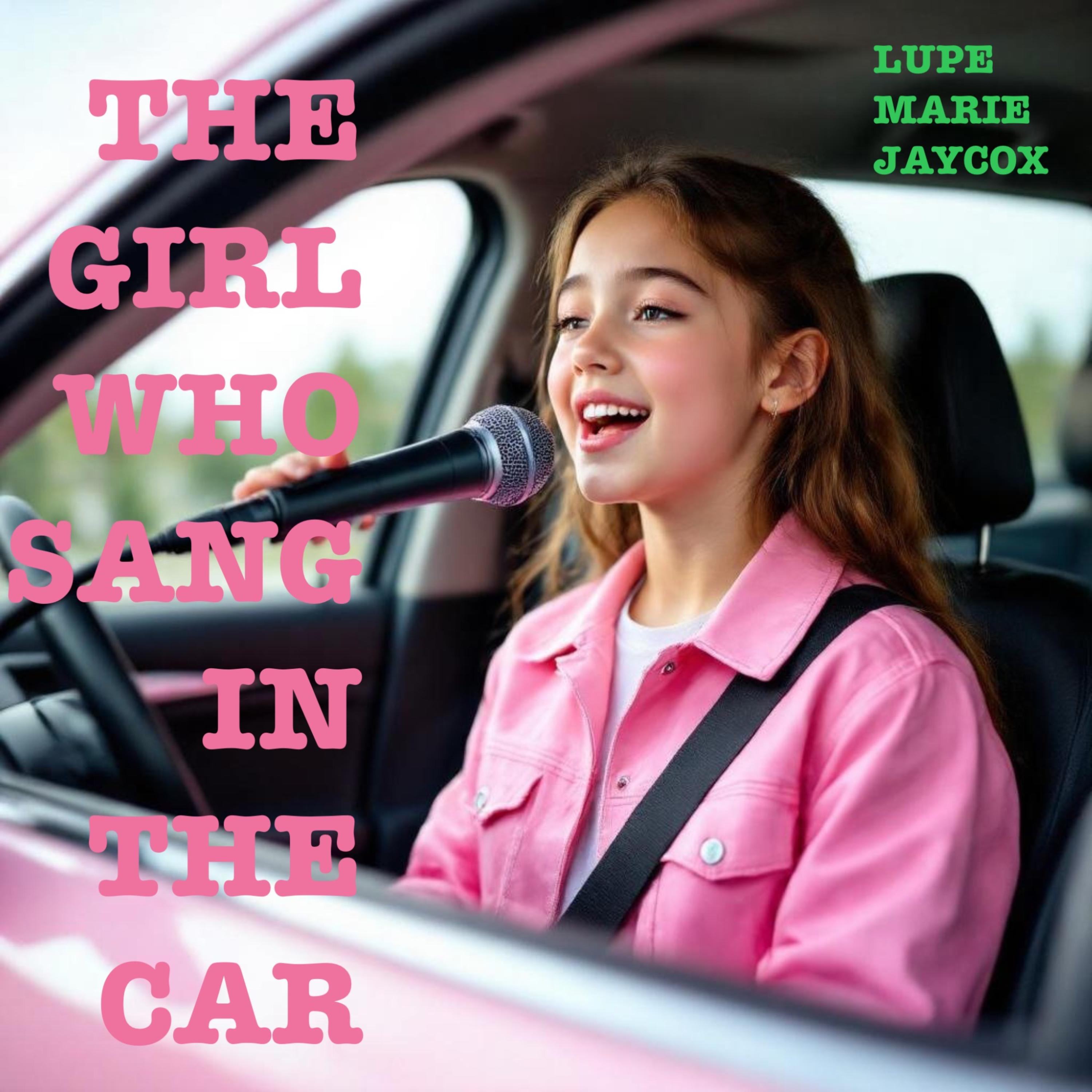 The Girl Who Sang In The Car artwork