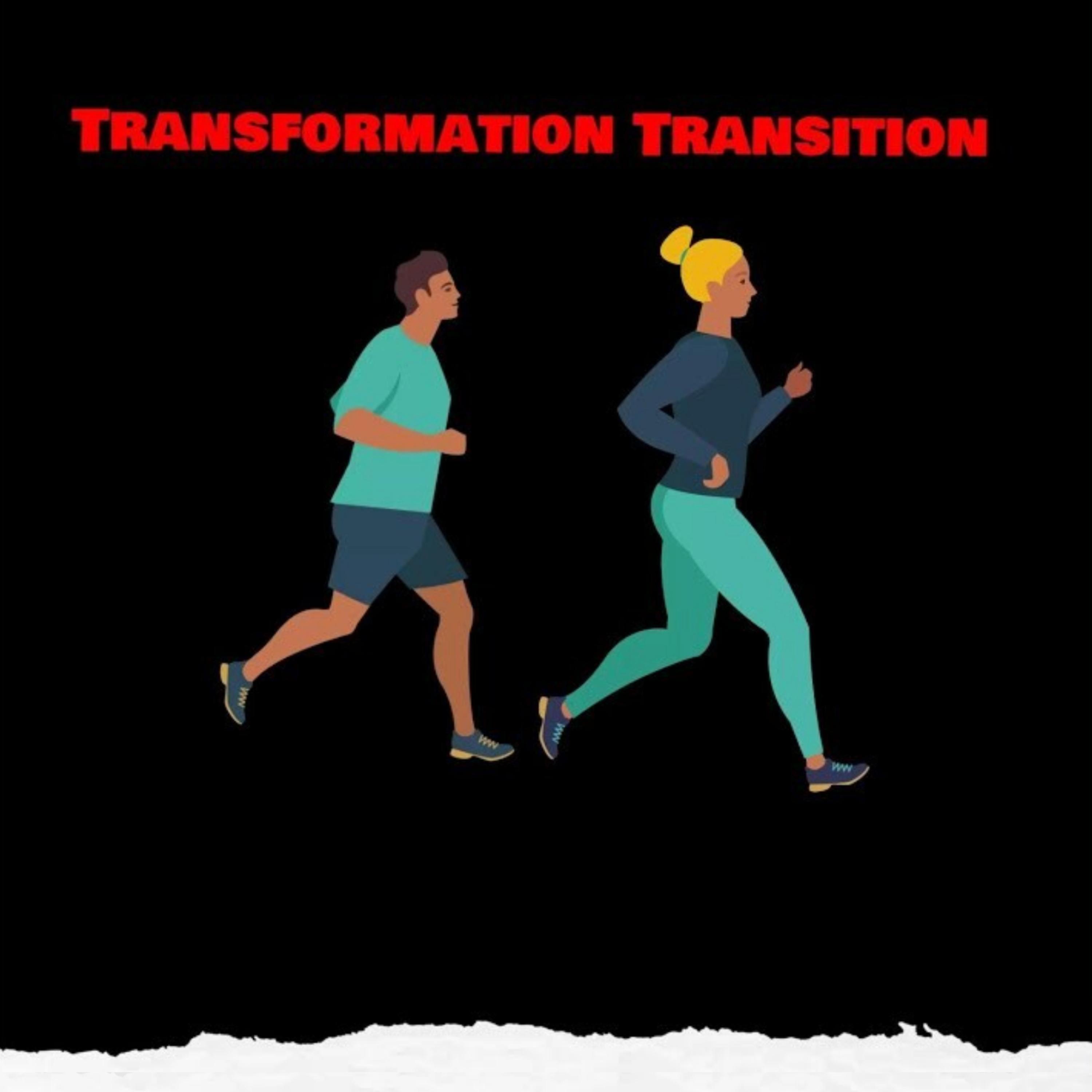 Transformation Transition artwork