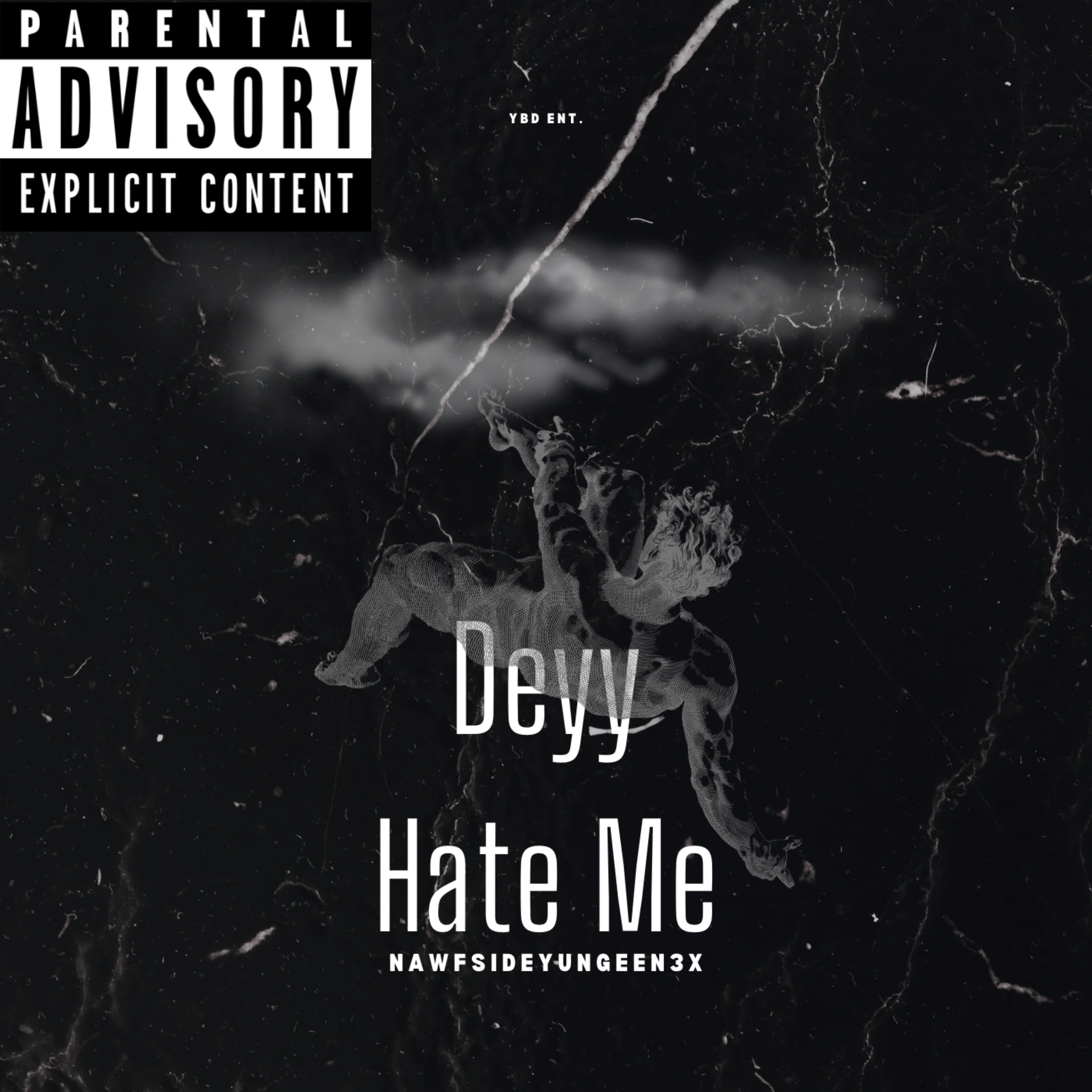Deyy Hate Me by NawfsideYungeen3x cover art