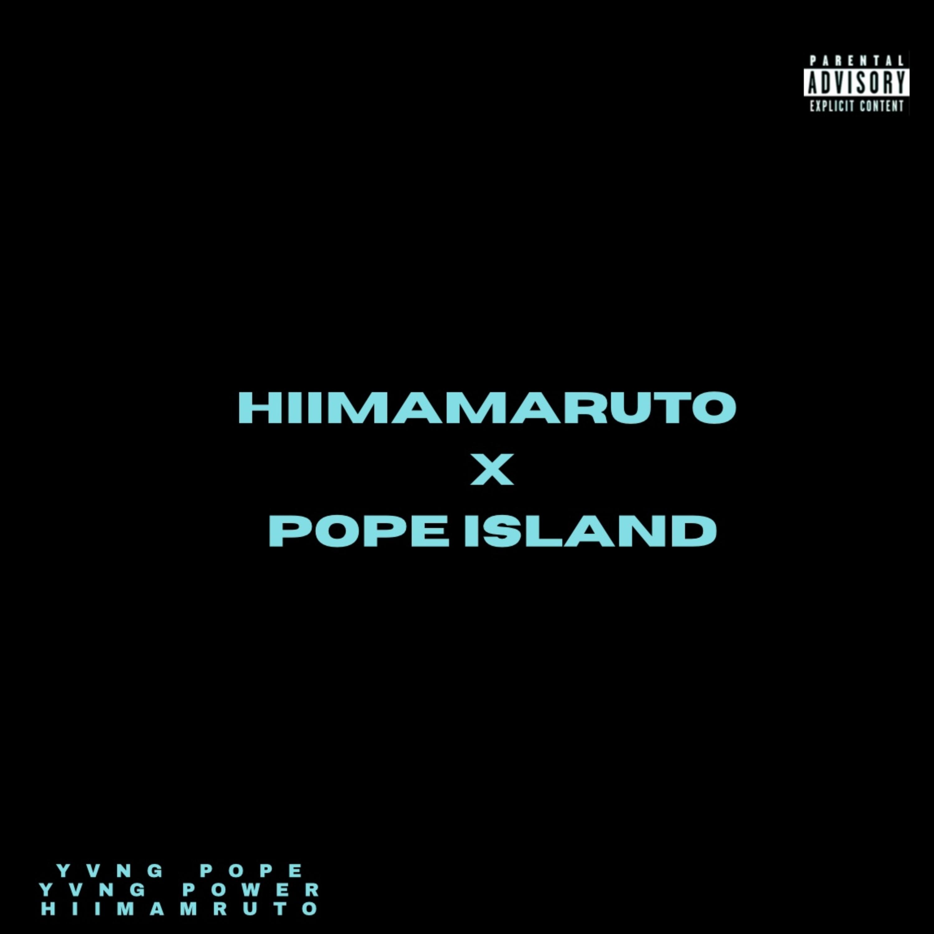 HIIMAMARUTO X POPE ISLAND artwork