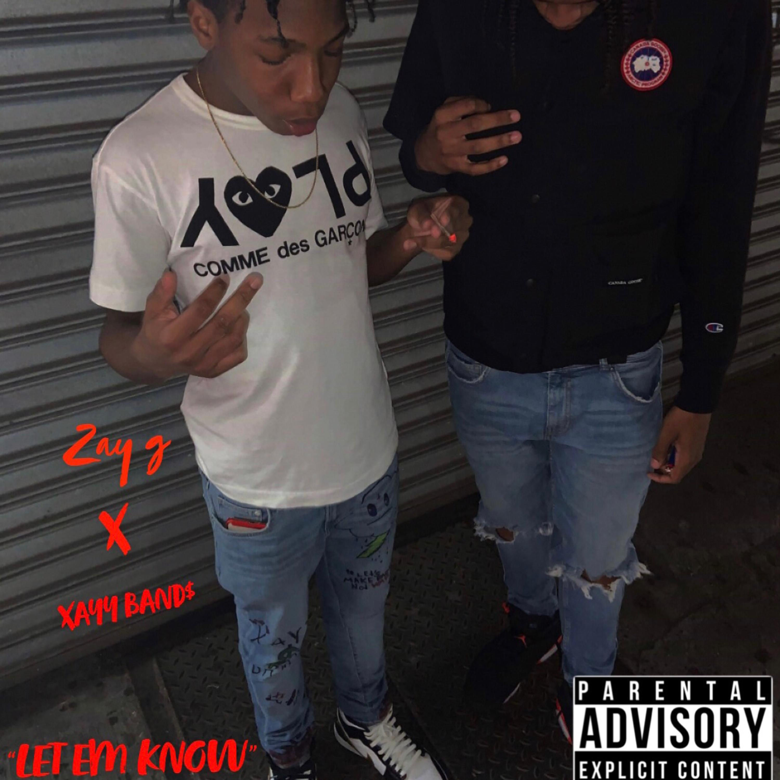 LET EM' KNOW by XAYY BAND$ cover art