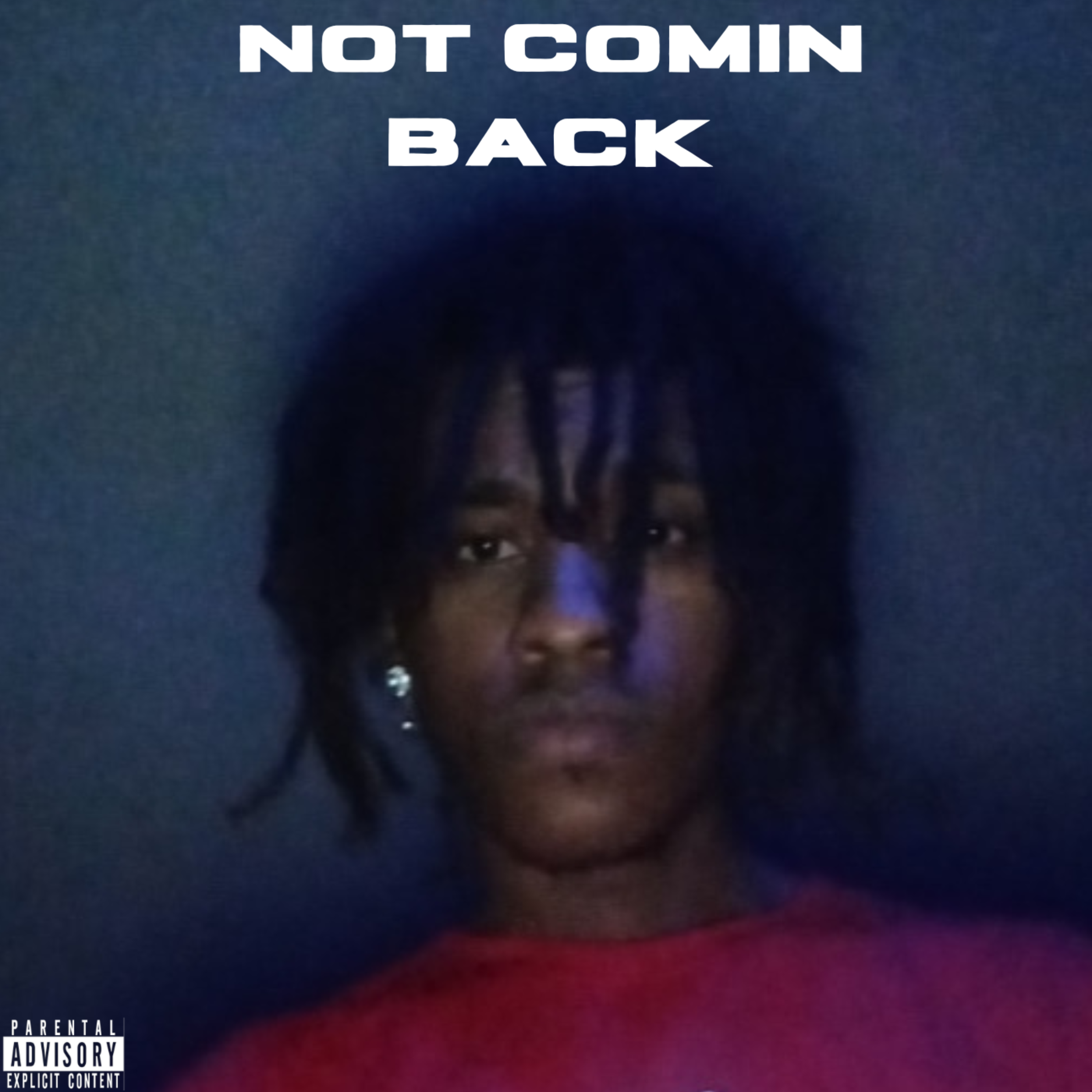 NOT COMIN BACK artwork