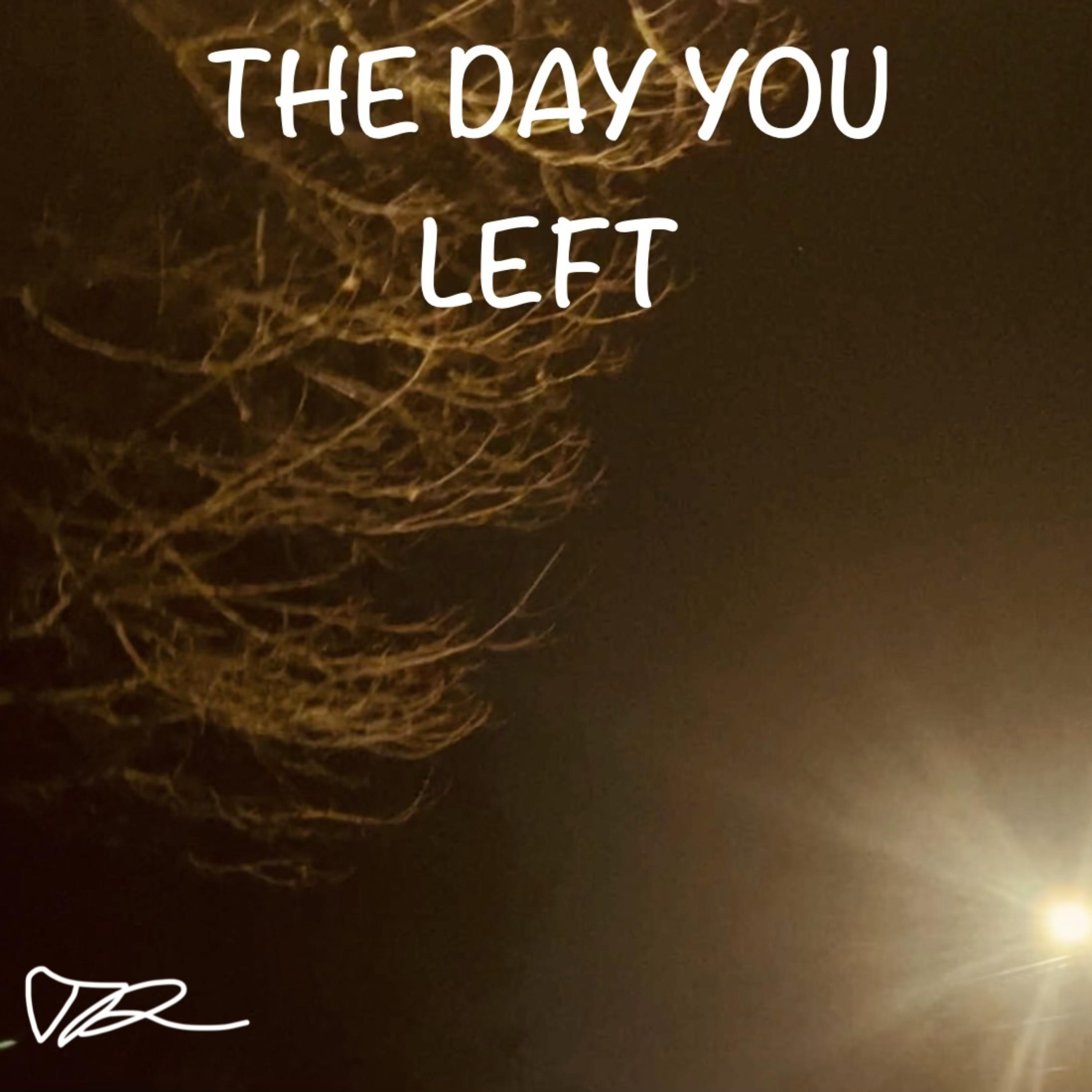 The Day You Left artwork