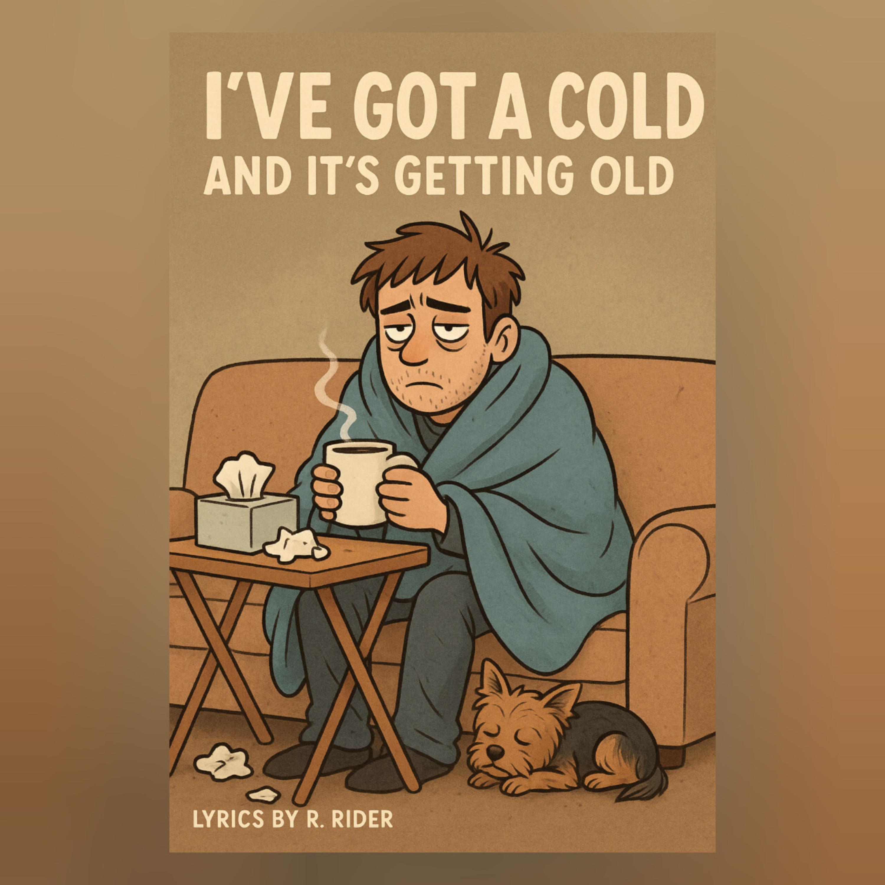 I'VE GOT A COLD artwork
