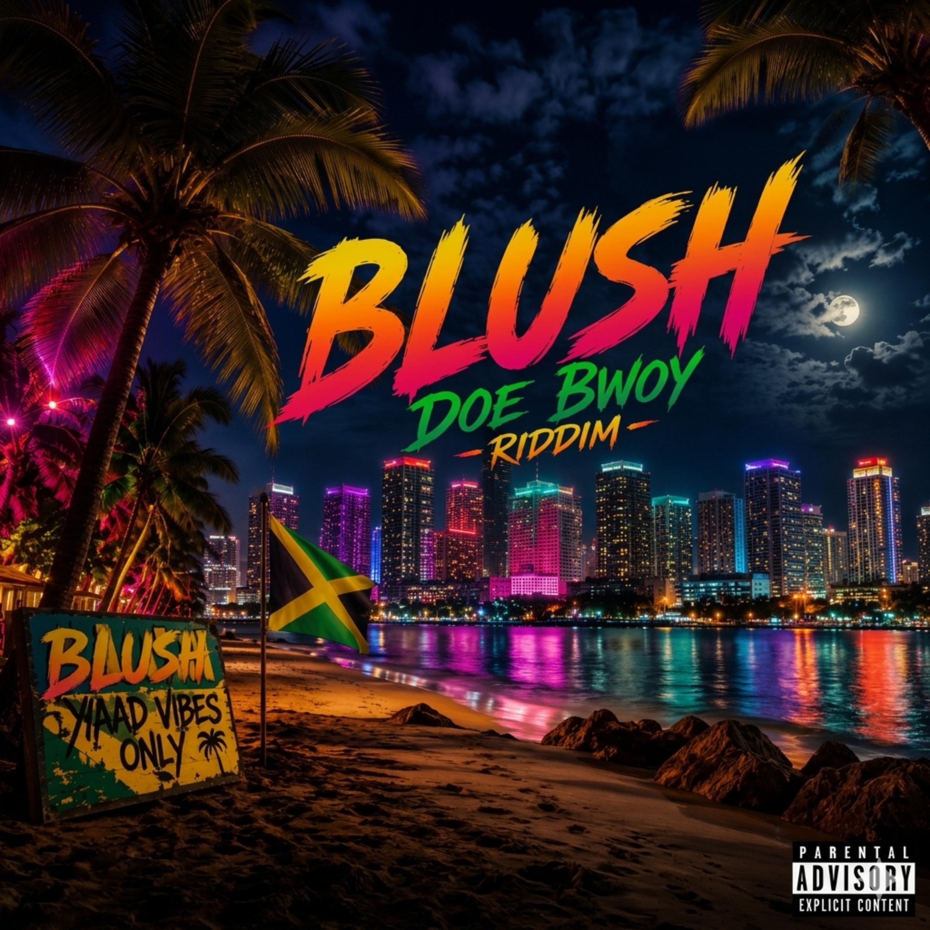 Blush by Doe Bwoy