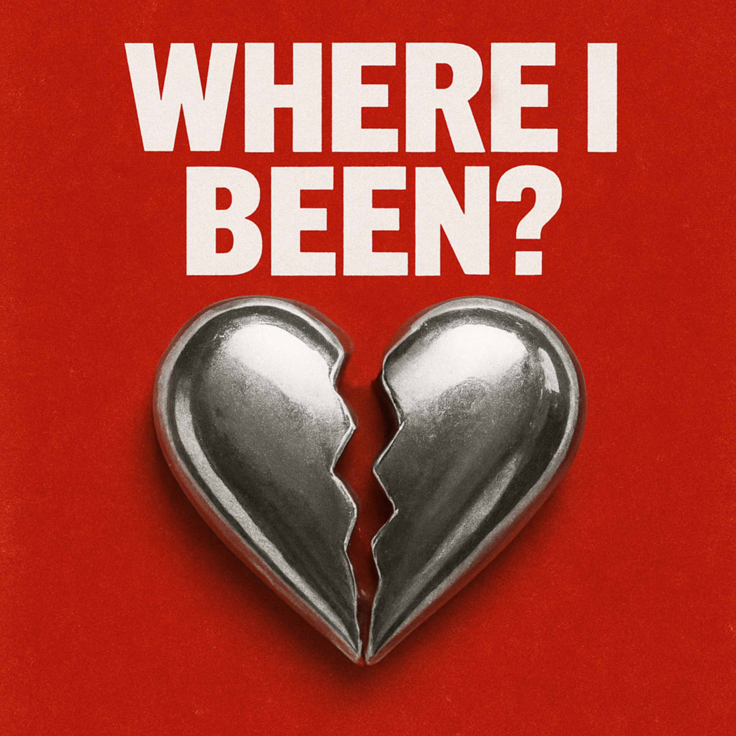 WHERE I BEEN? artwork
