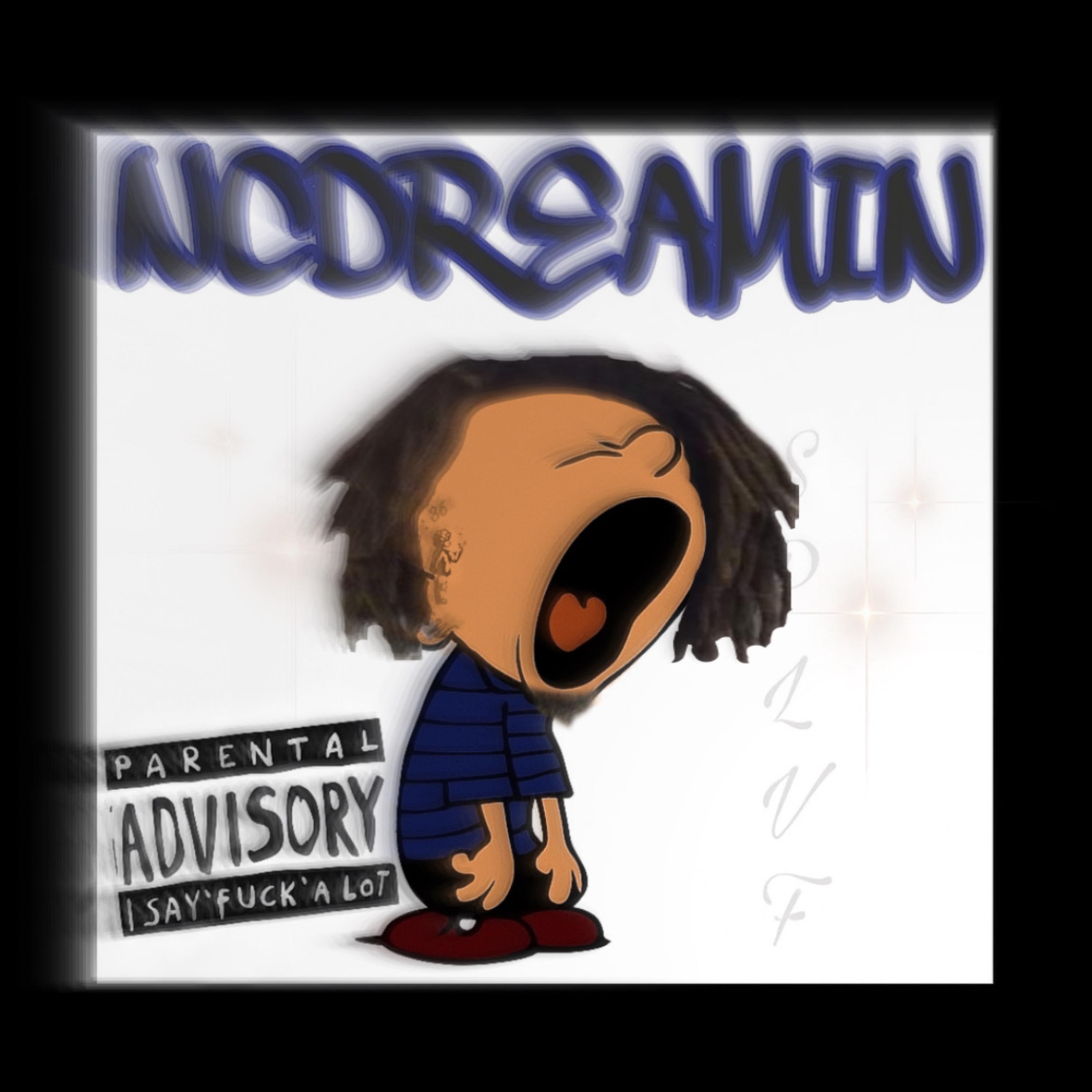 NC DREAMIN by Splvf cover art