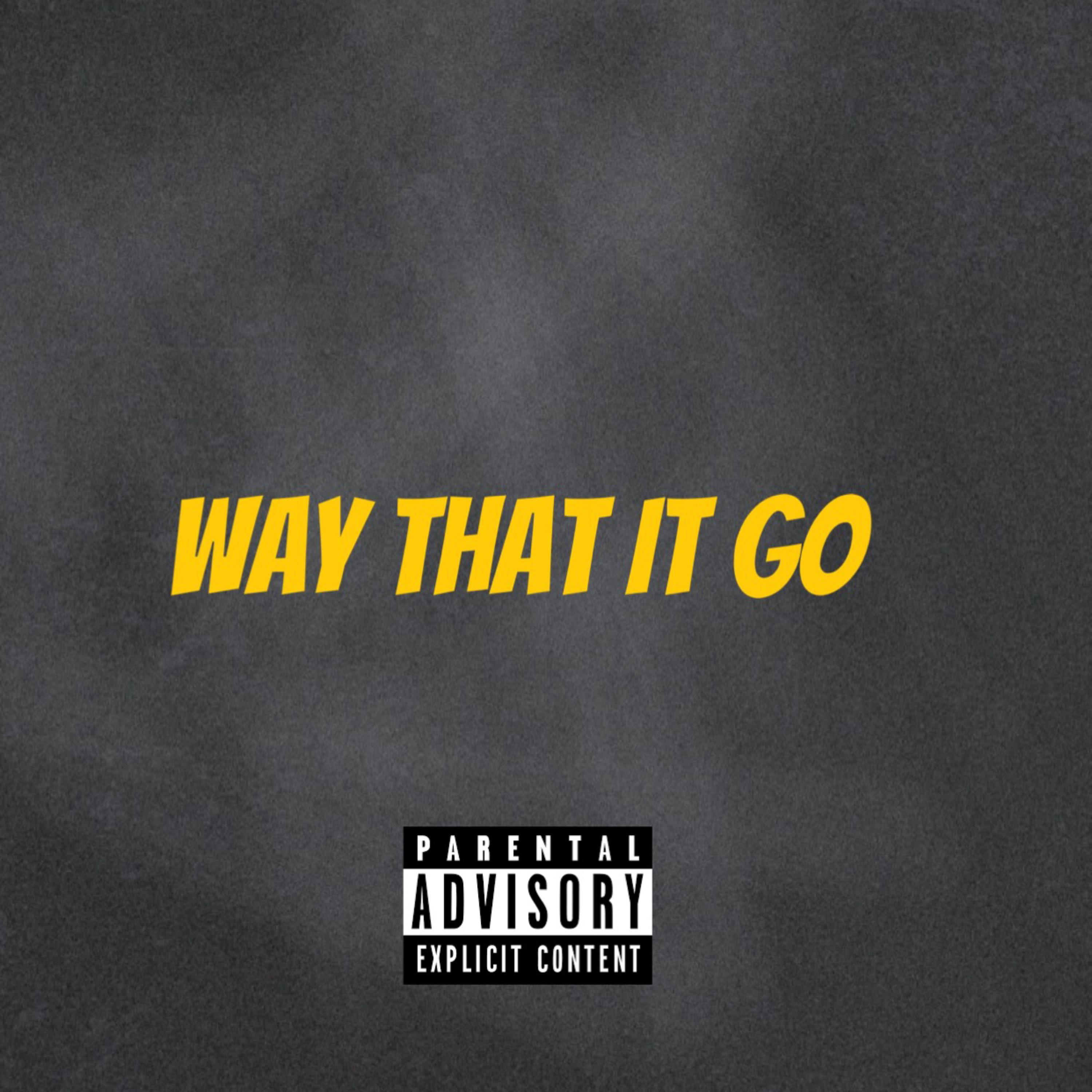 WAY THAT IT GO artwork