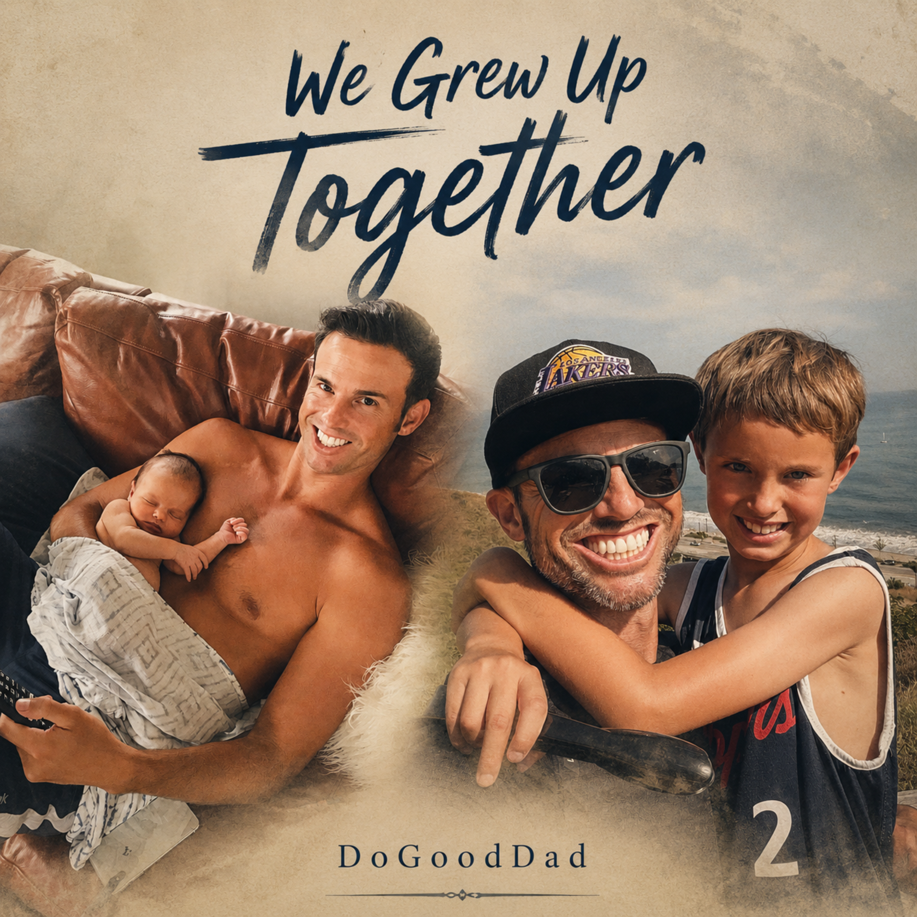 We Grew Up Together by DoGoodDad cover art