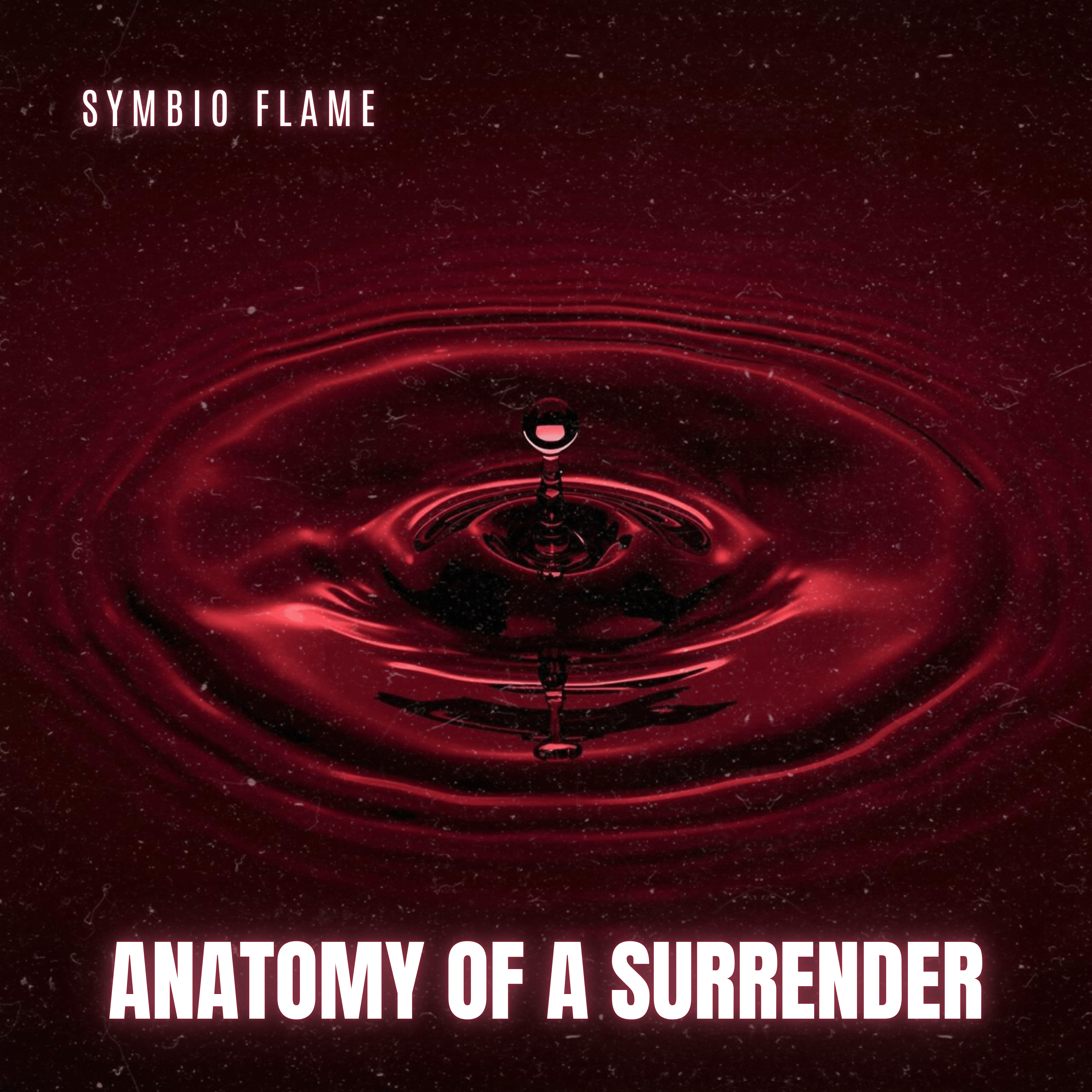 LOVE - ANATOMY OF A SURRENDER by Symbio Flame cover art