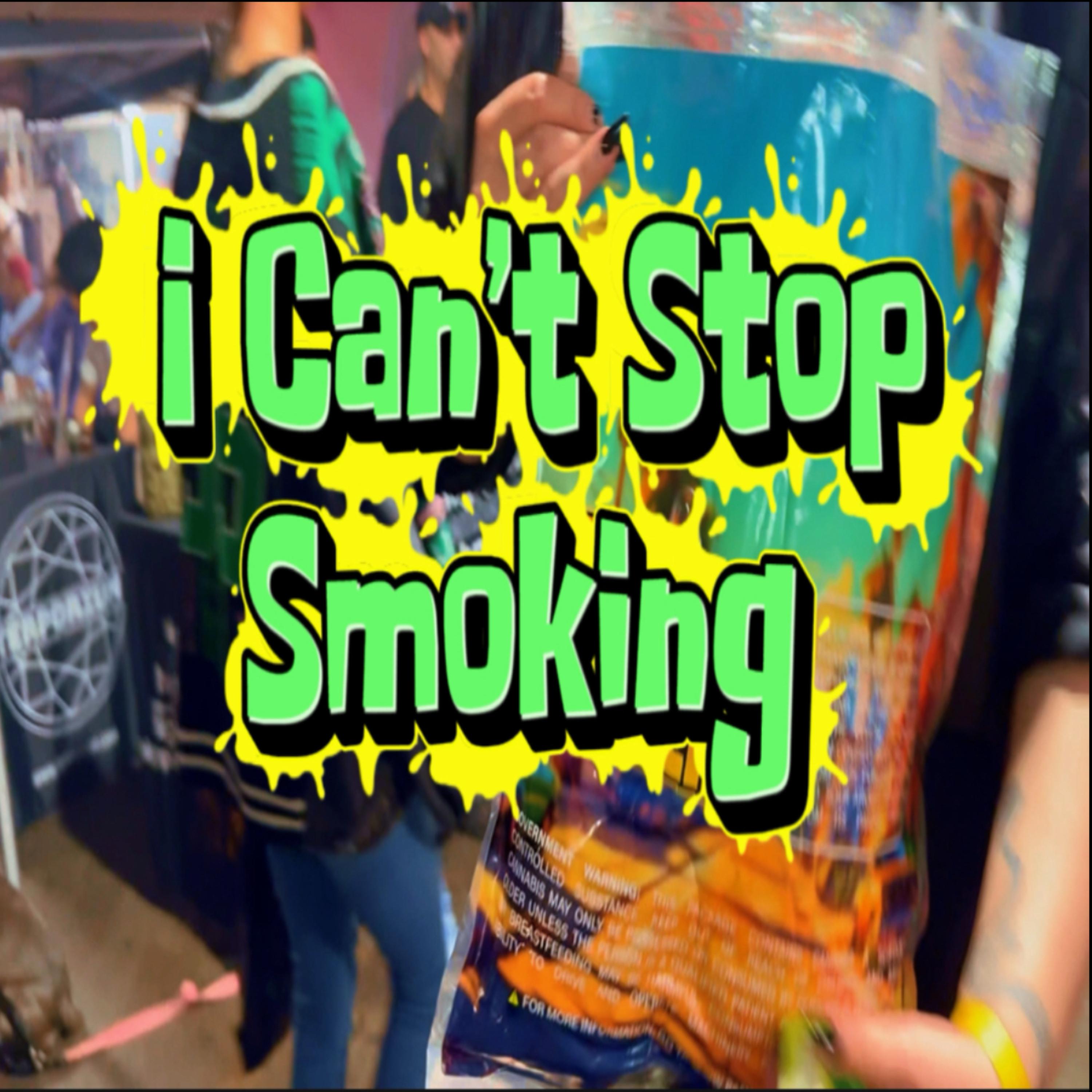 I Can’t Stop Smoking artwork