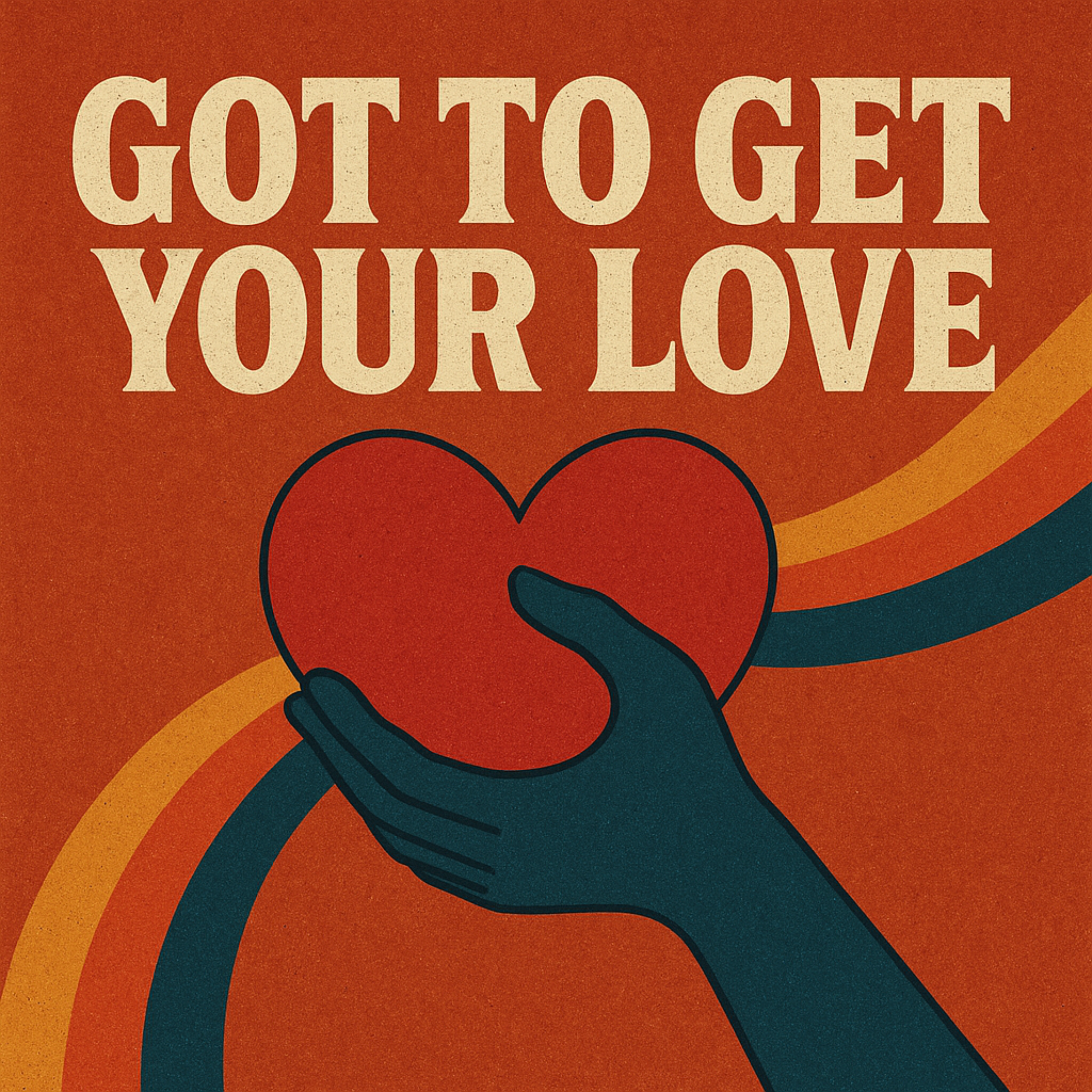 Got To Get Your Love artwork