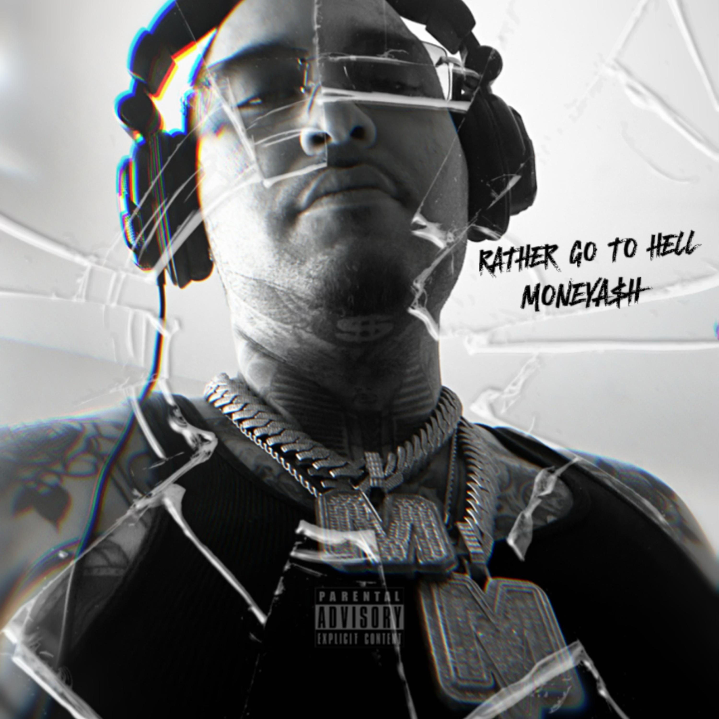 Rather Go To Hell by MONEYA$H cover art