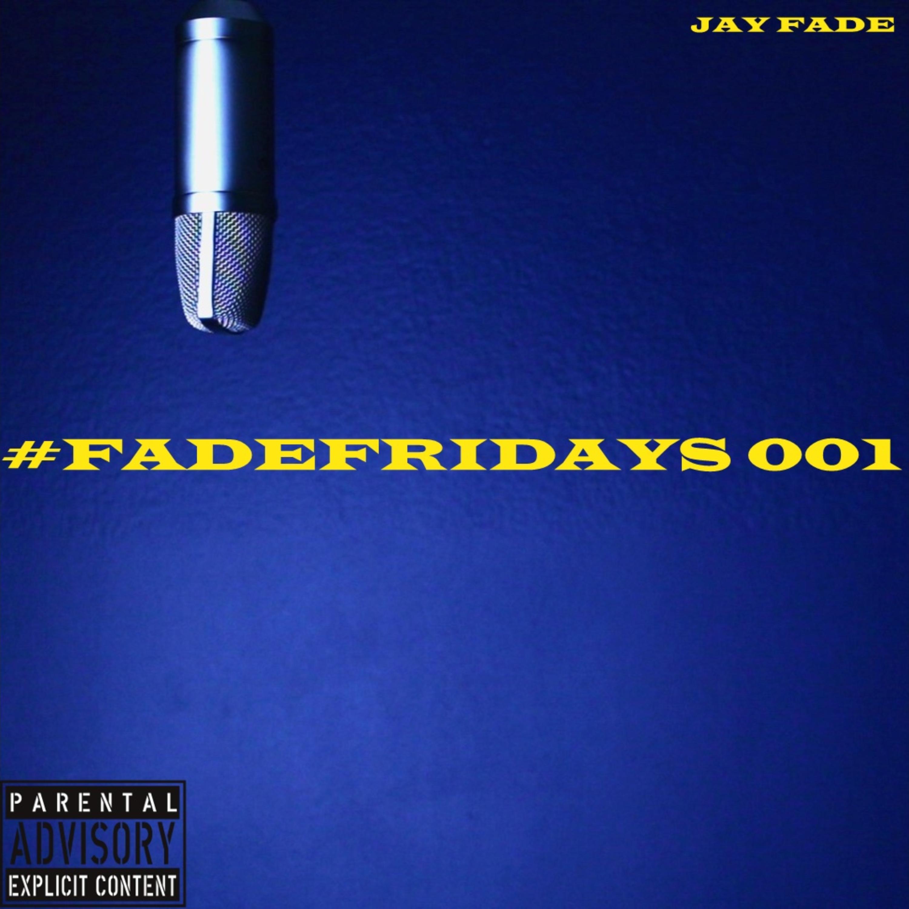 #FADEFRIDAYS 001 artwork