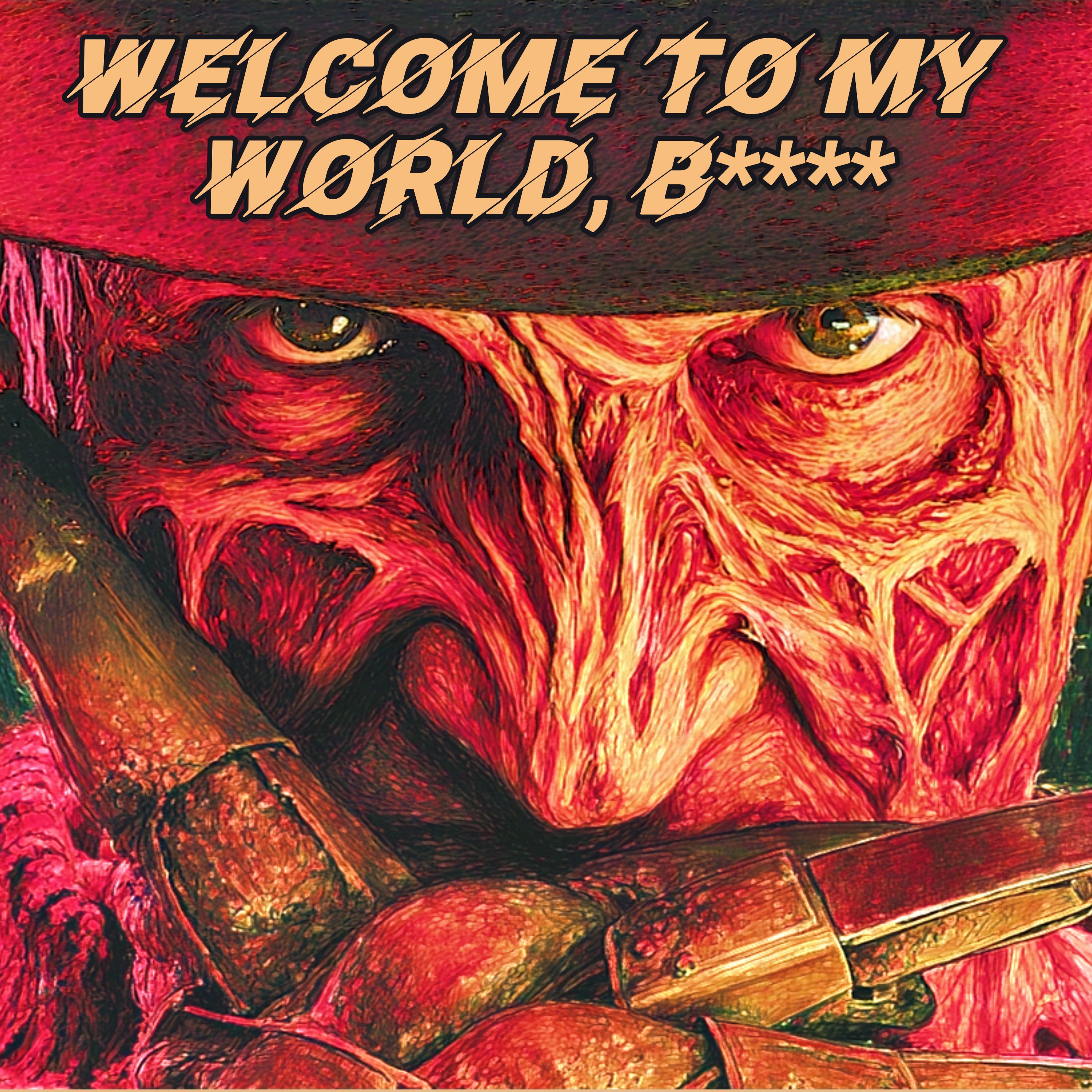 Welcome To My World, B**** artwork