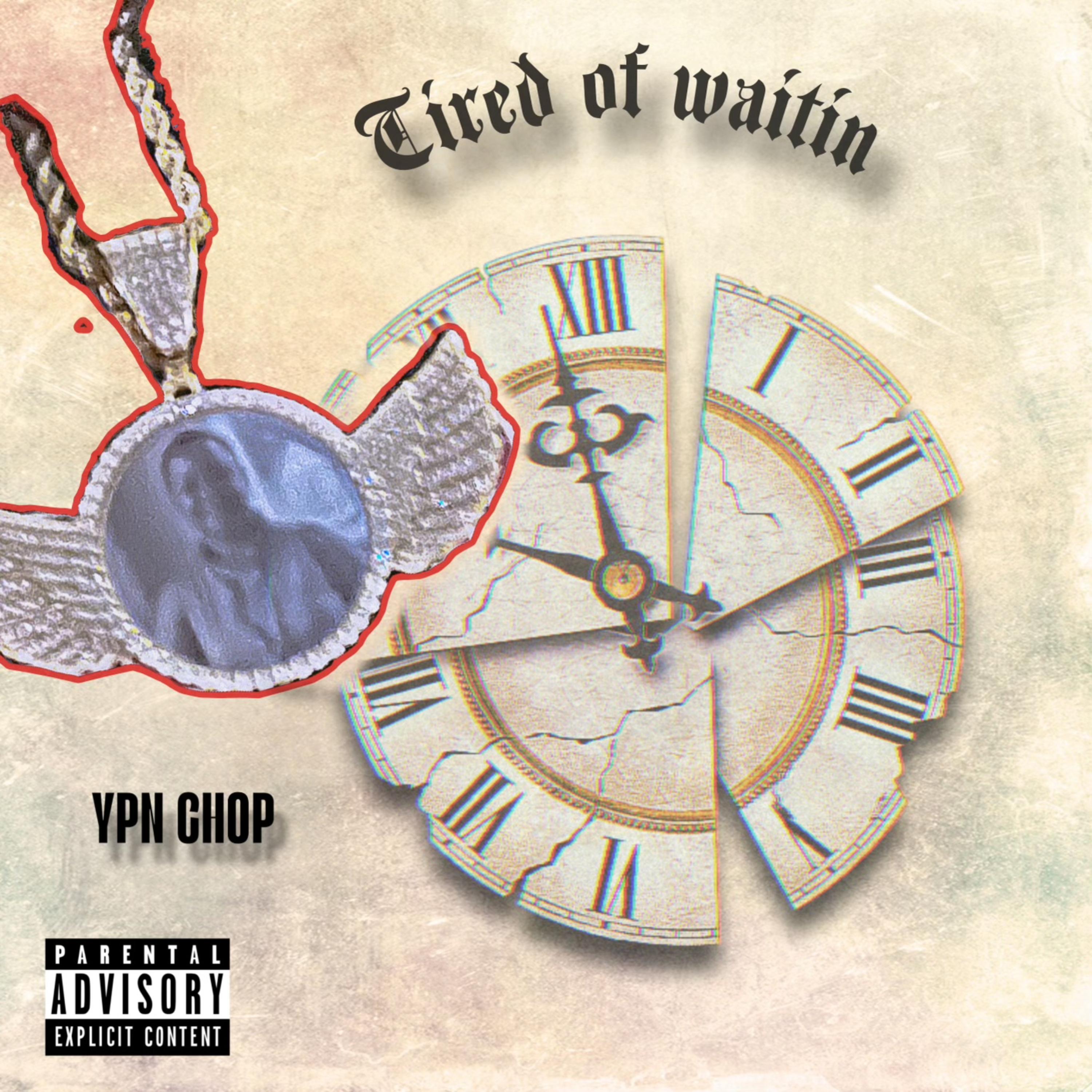 Tired Of Waitin artwork