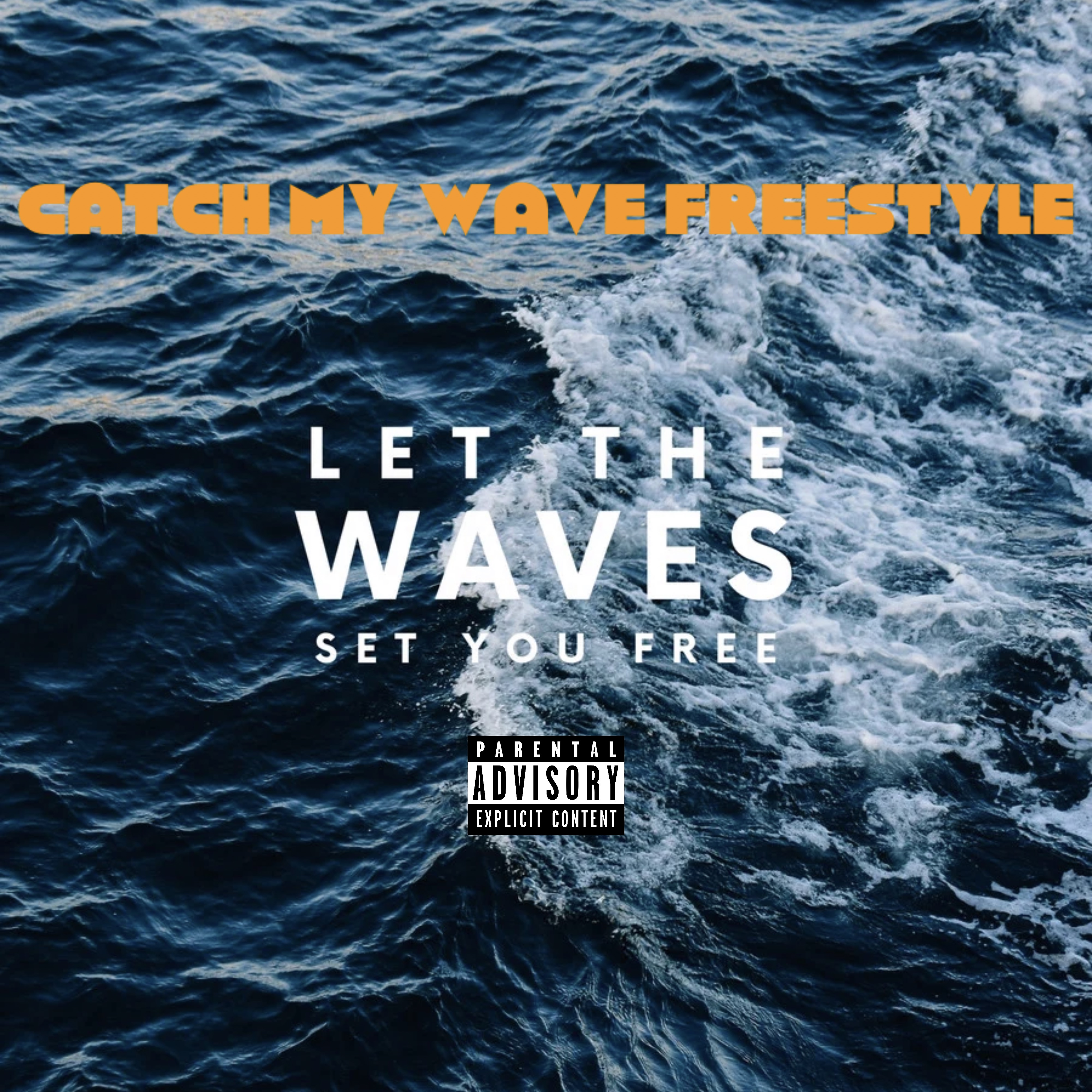 Catch My Wave Freestyle by JBridge810 cover art