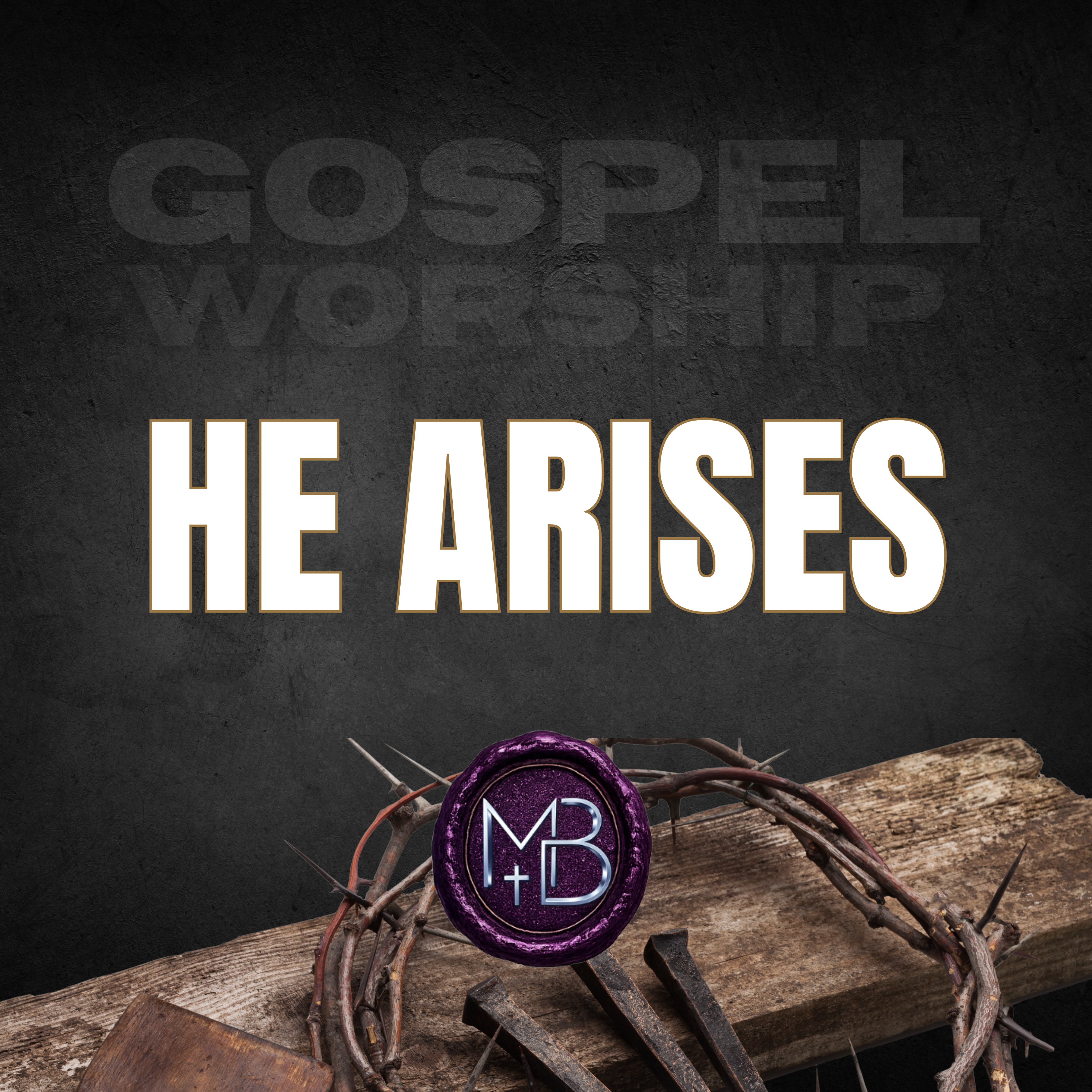 He Arises by Malachi Ben-David cover art
