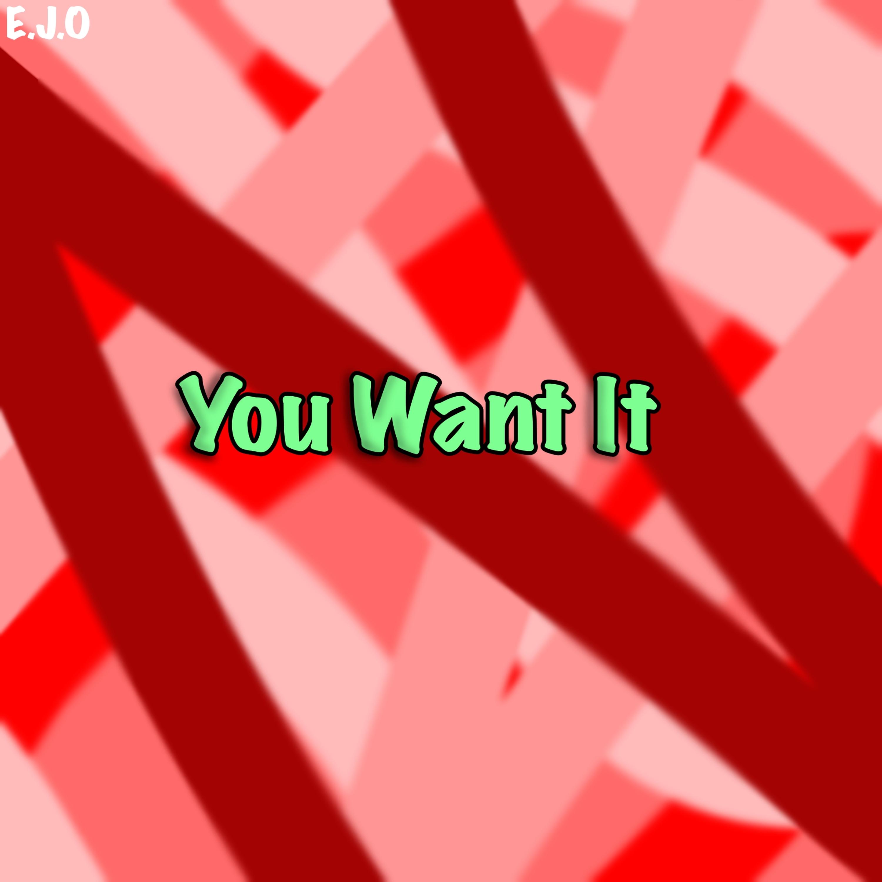 You Want It artwork