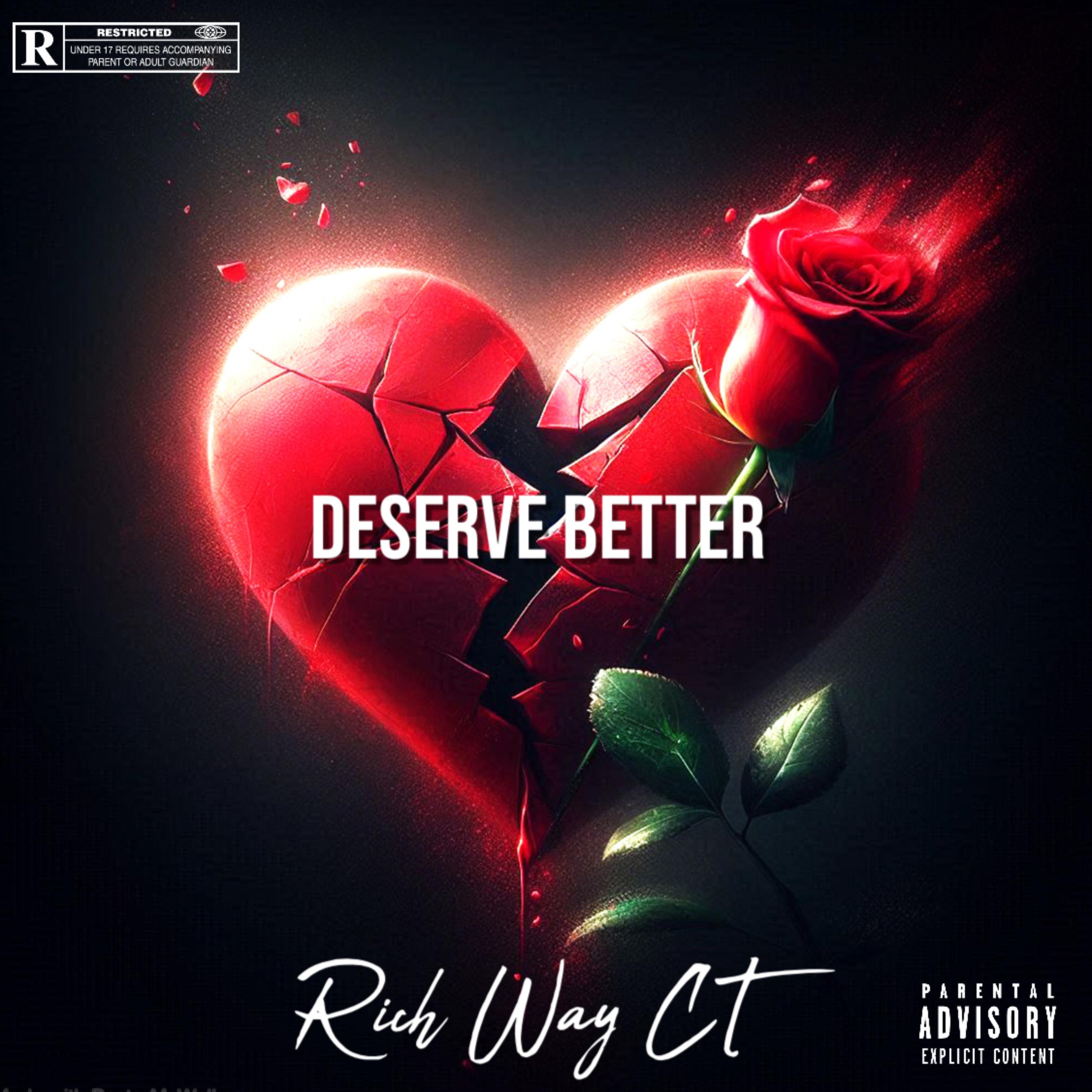 Deserve Better by Rich Way CT cover art