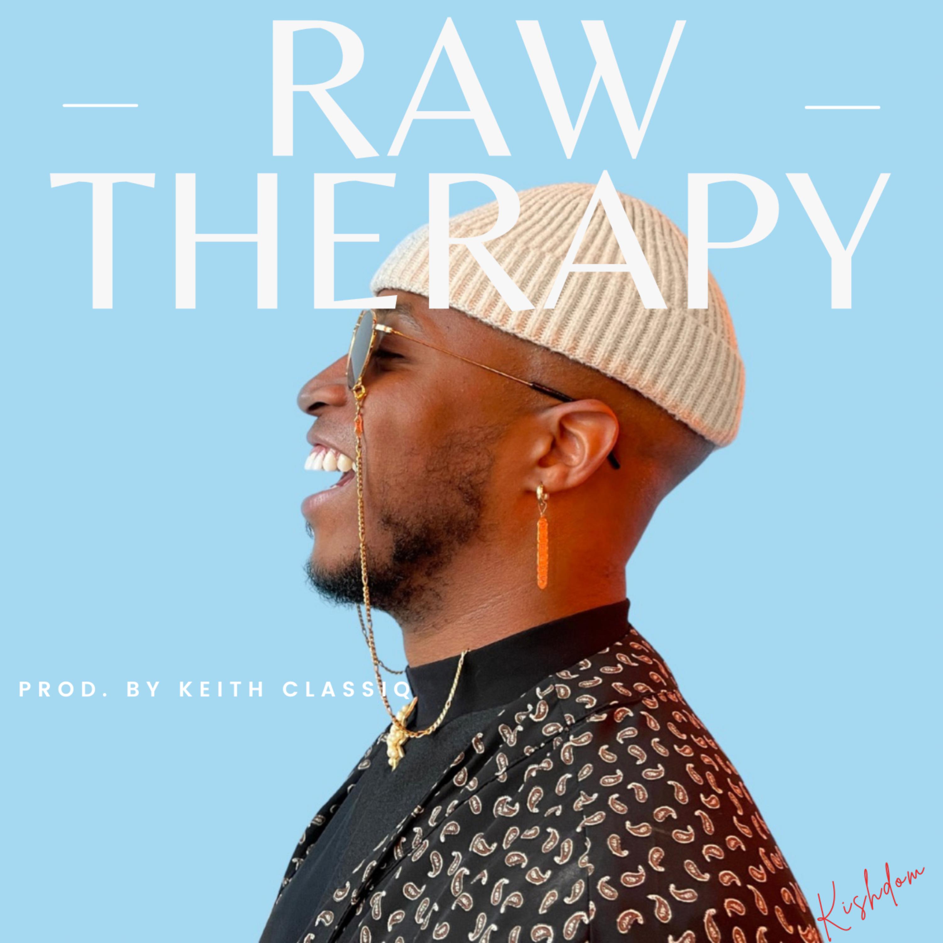 Raw Therapy by KISHDOM