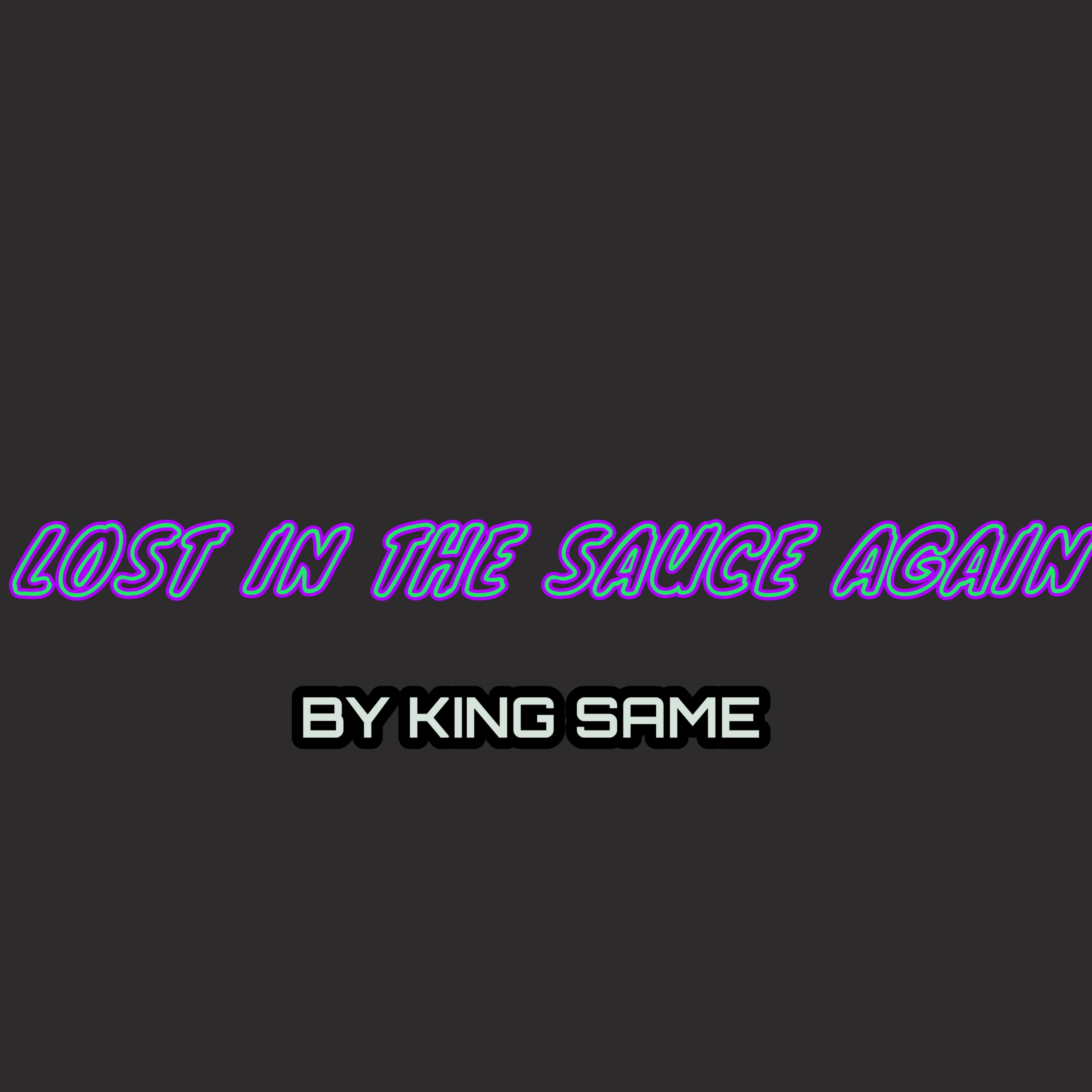 lost in the sauce again artwork