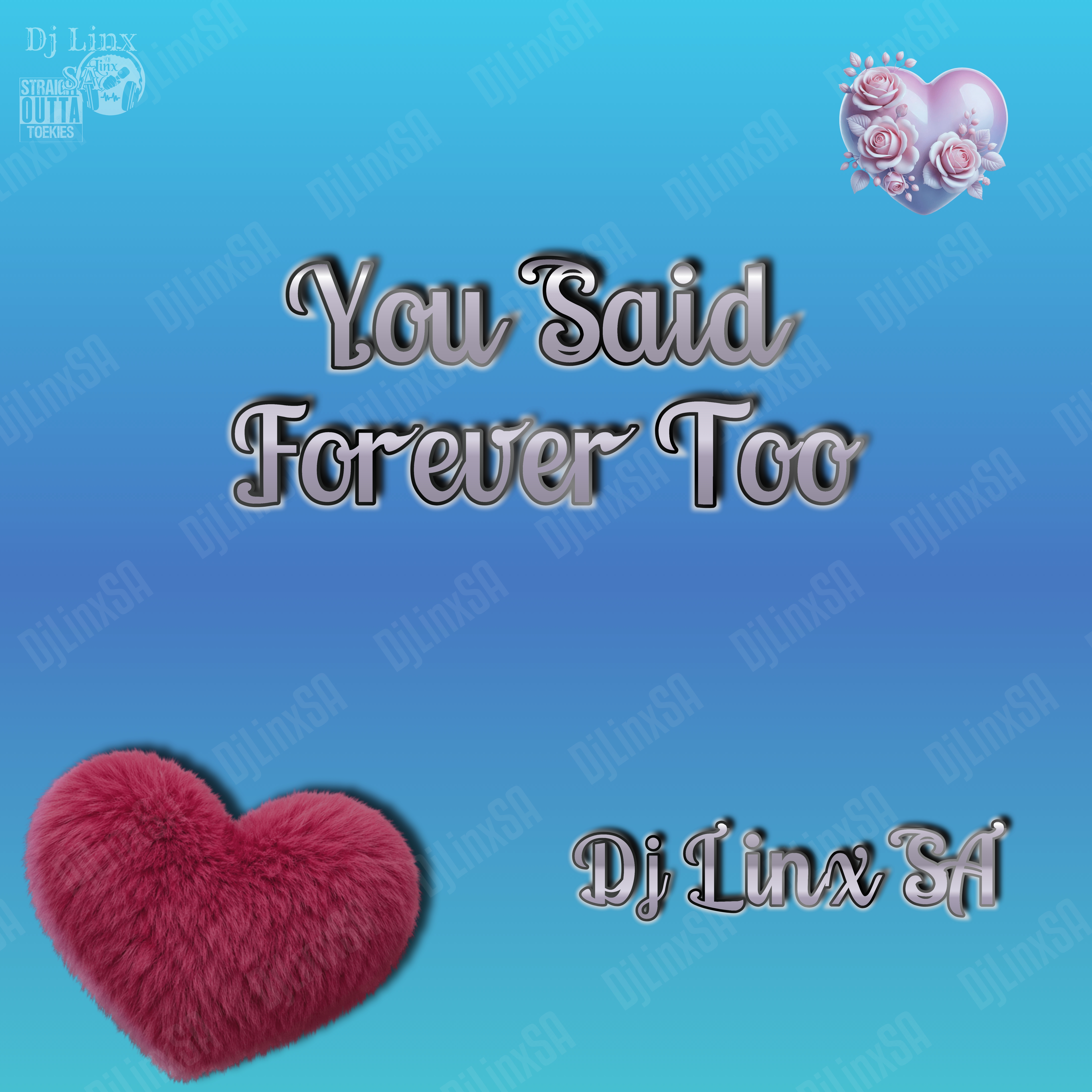You Said Forever Too Pt.2 by Dj Linx SA cover art