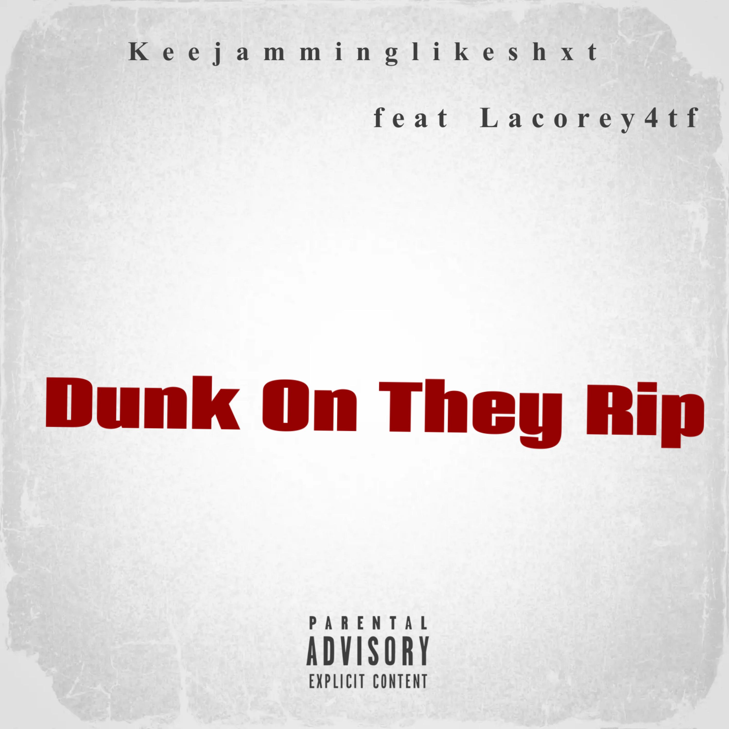Dunk On They Rip artwork
