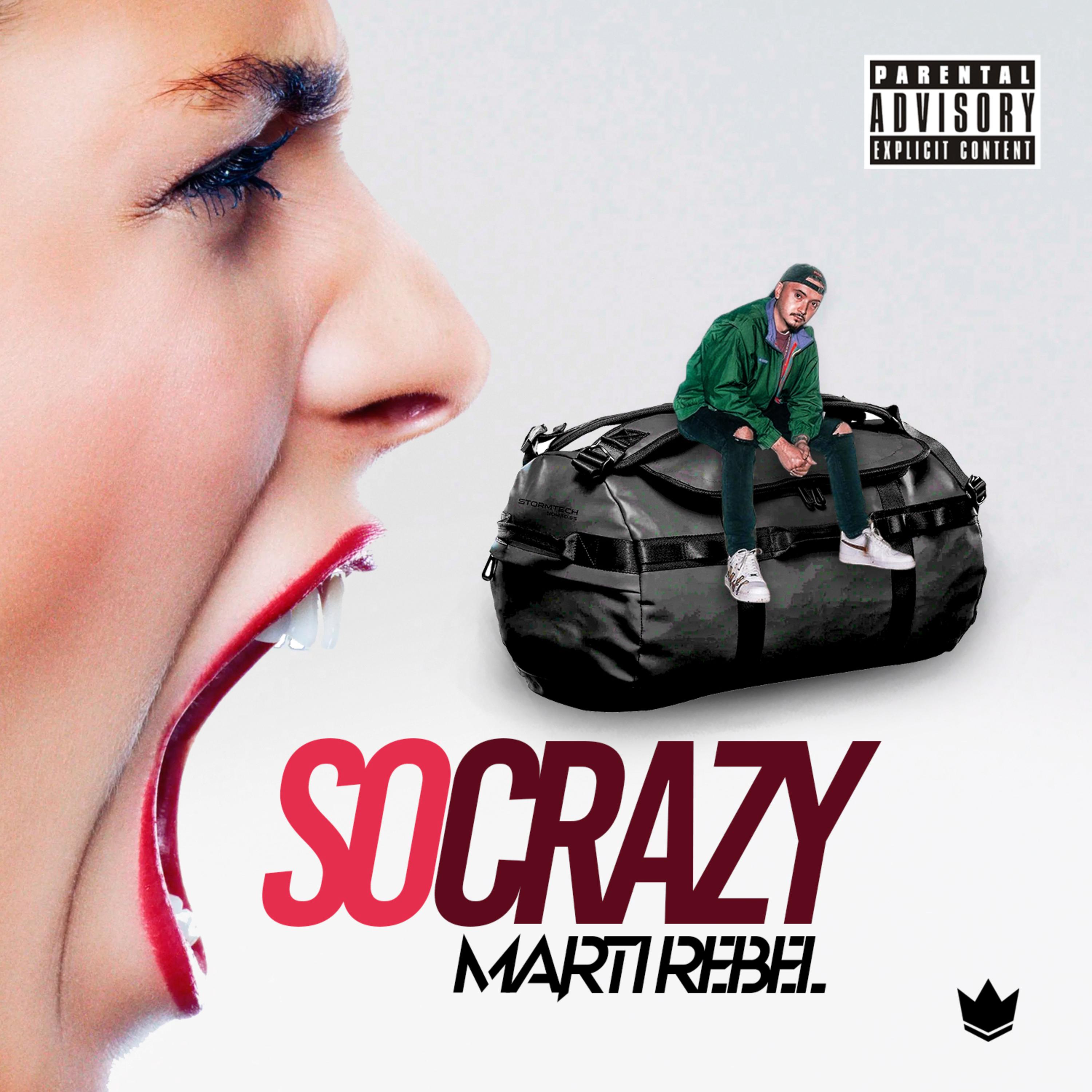 SO CRAZY by Marti Rebel cover art