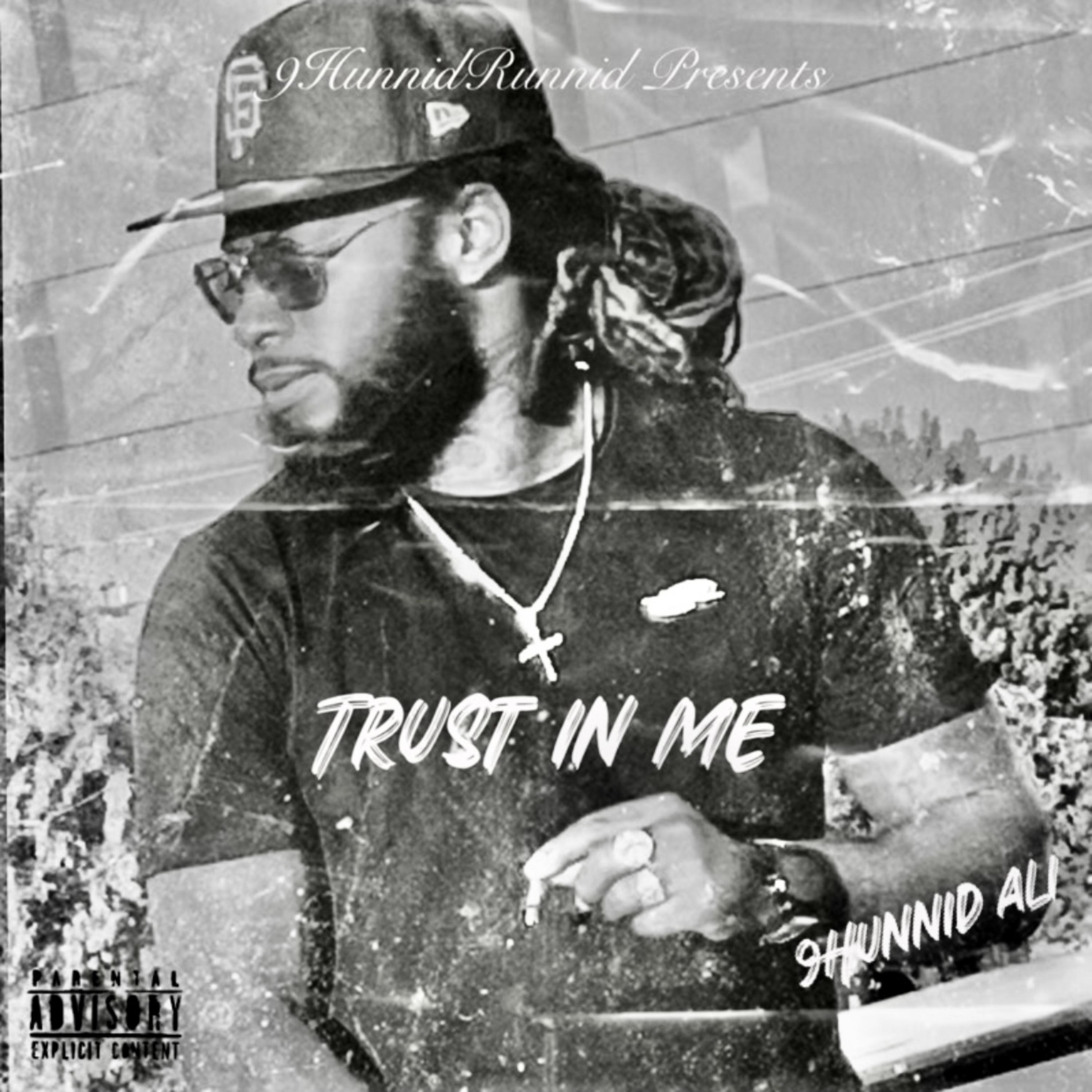 Trust In Me by 9Hunnid Ali  cover art