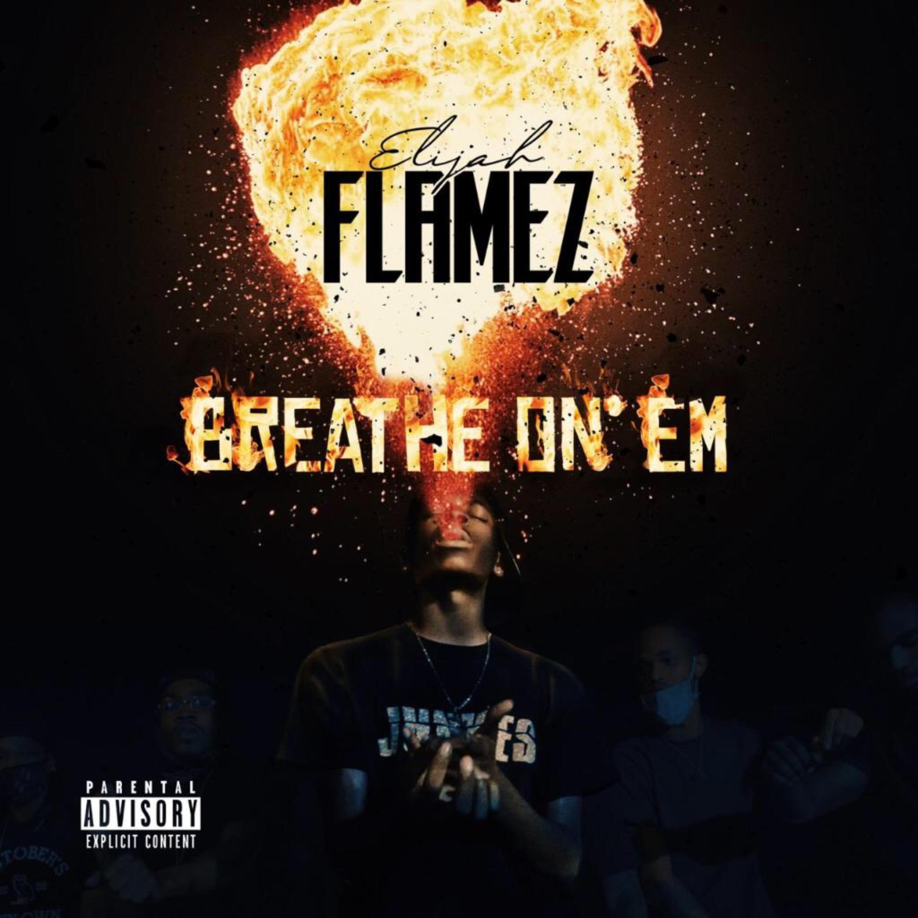 Breath On Em by Elijah Flamez cover art