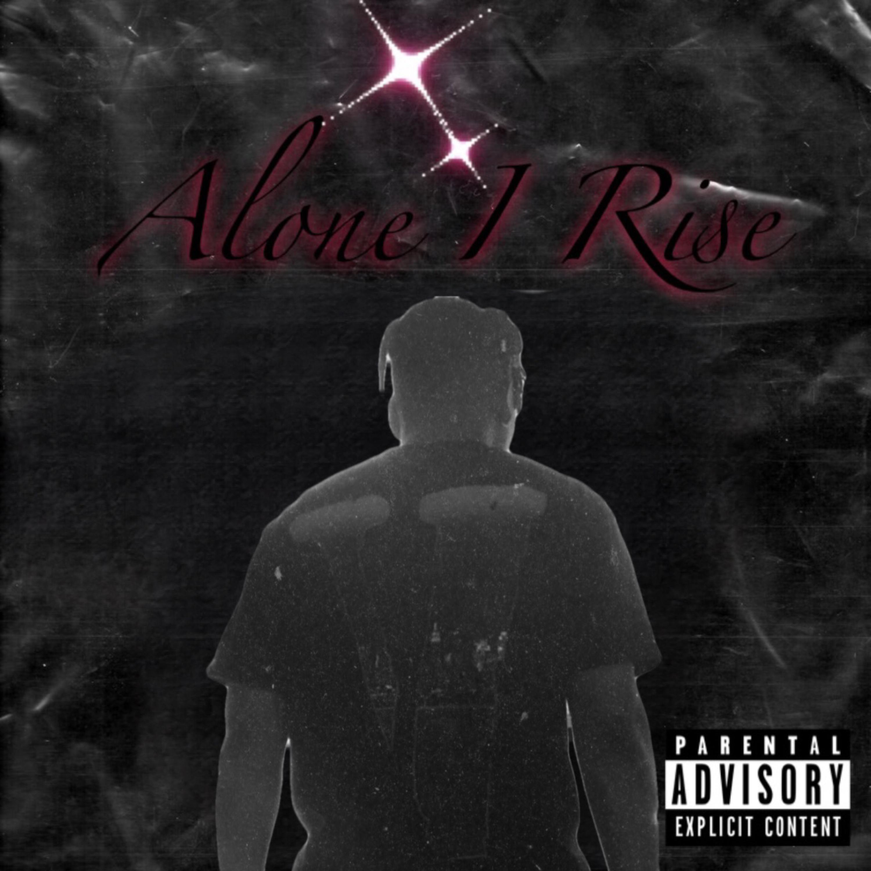 Alone I Rise artwork