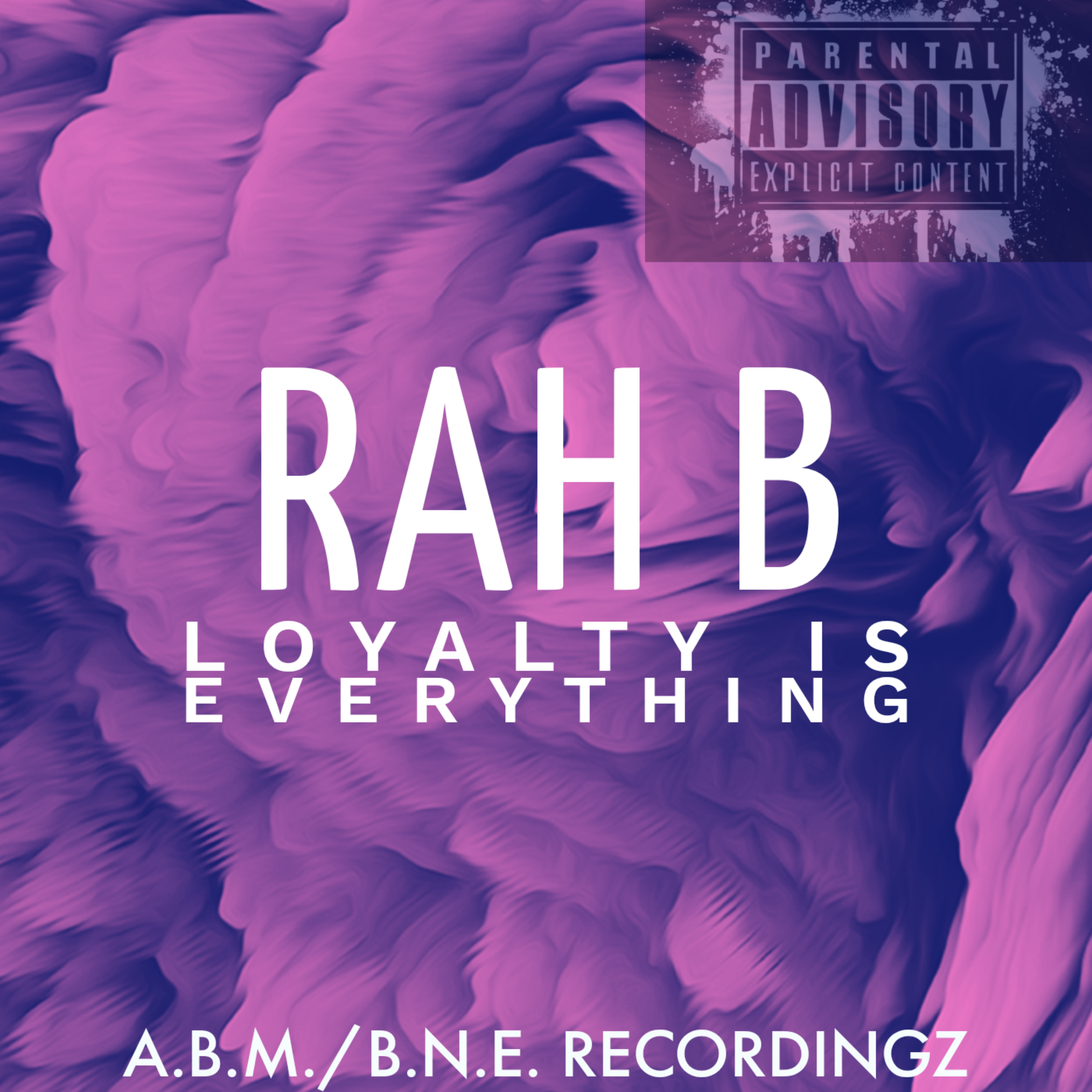 Loyalty Is Everything artwork