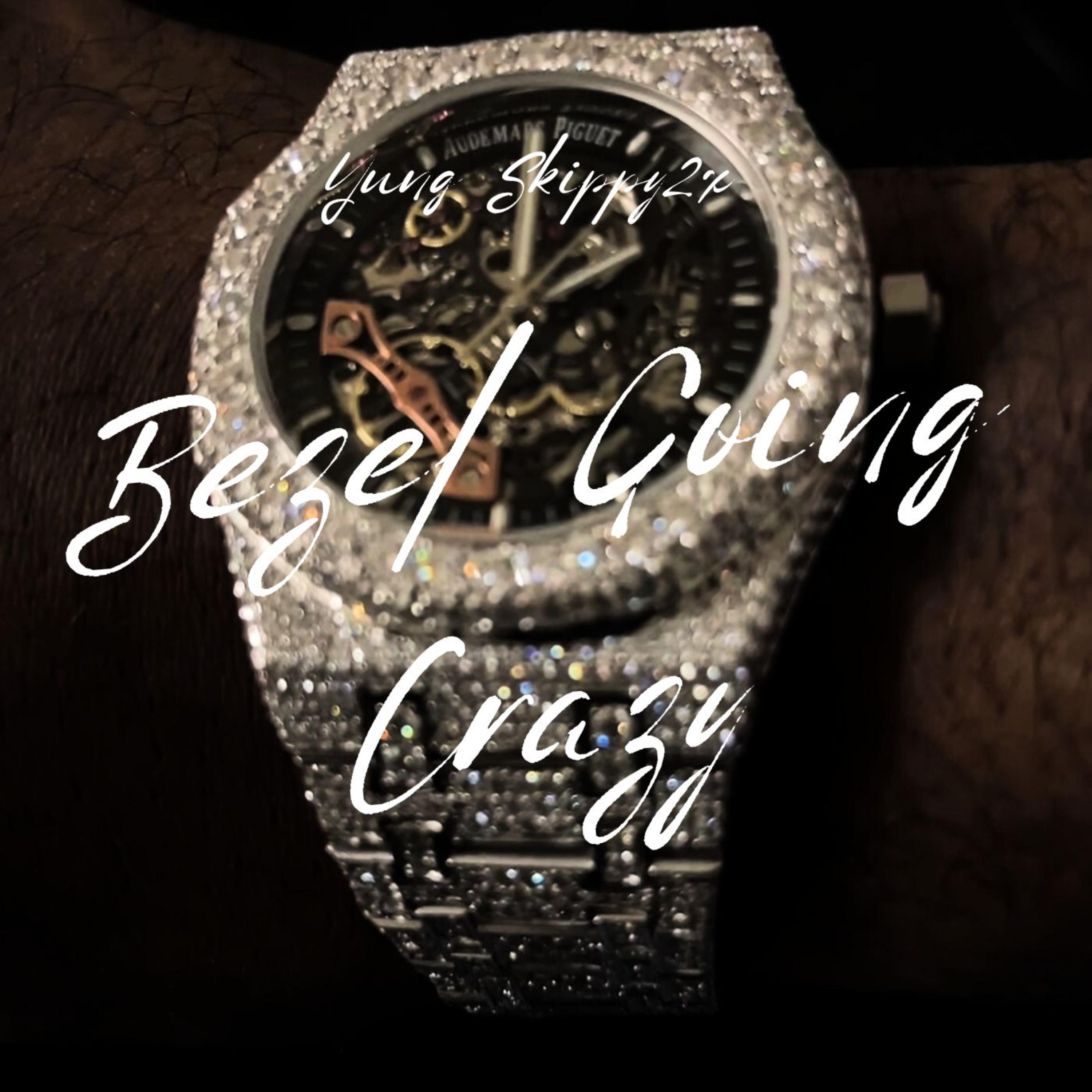 Bezel Going Crazy artwork