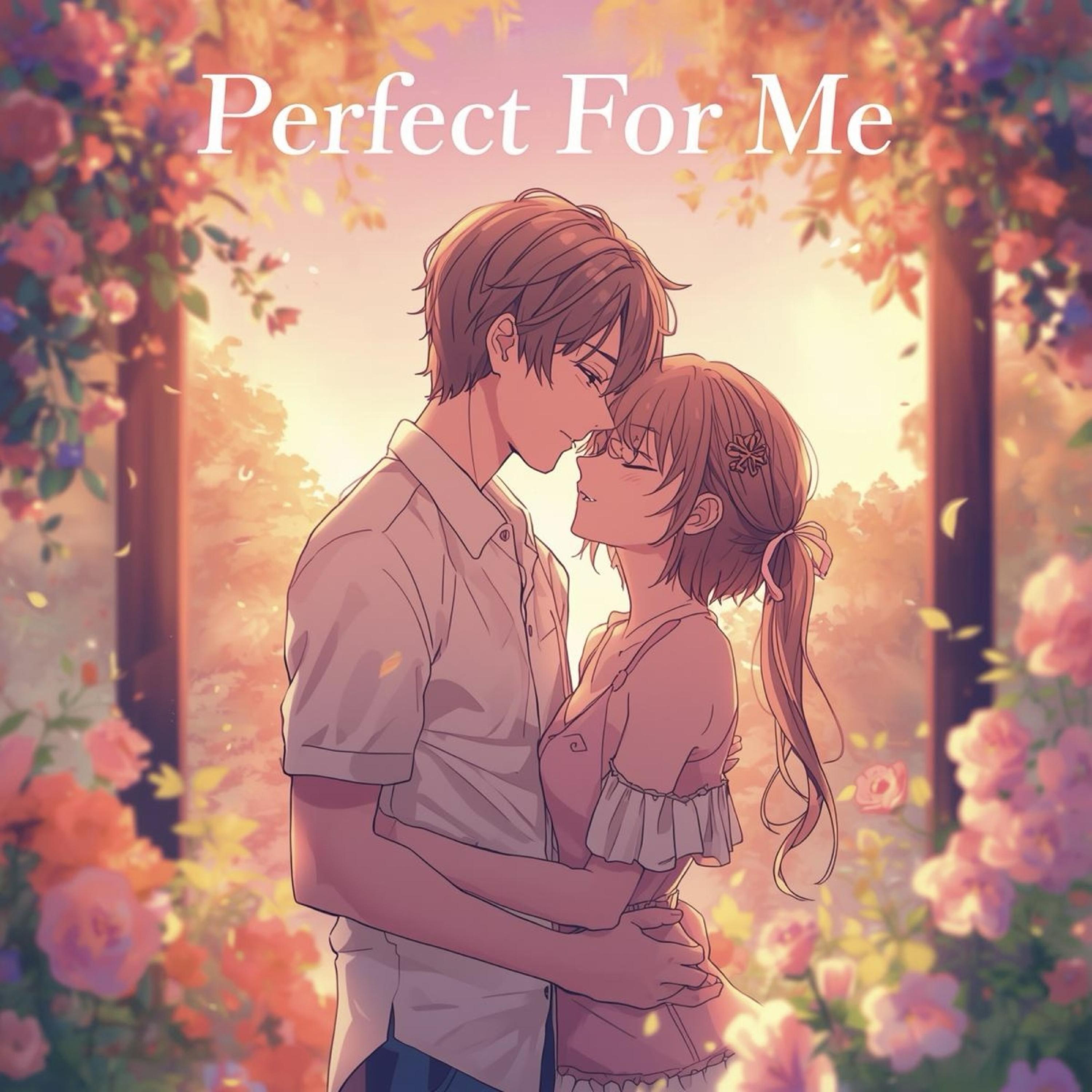 Perfect For Me artwork