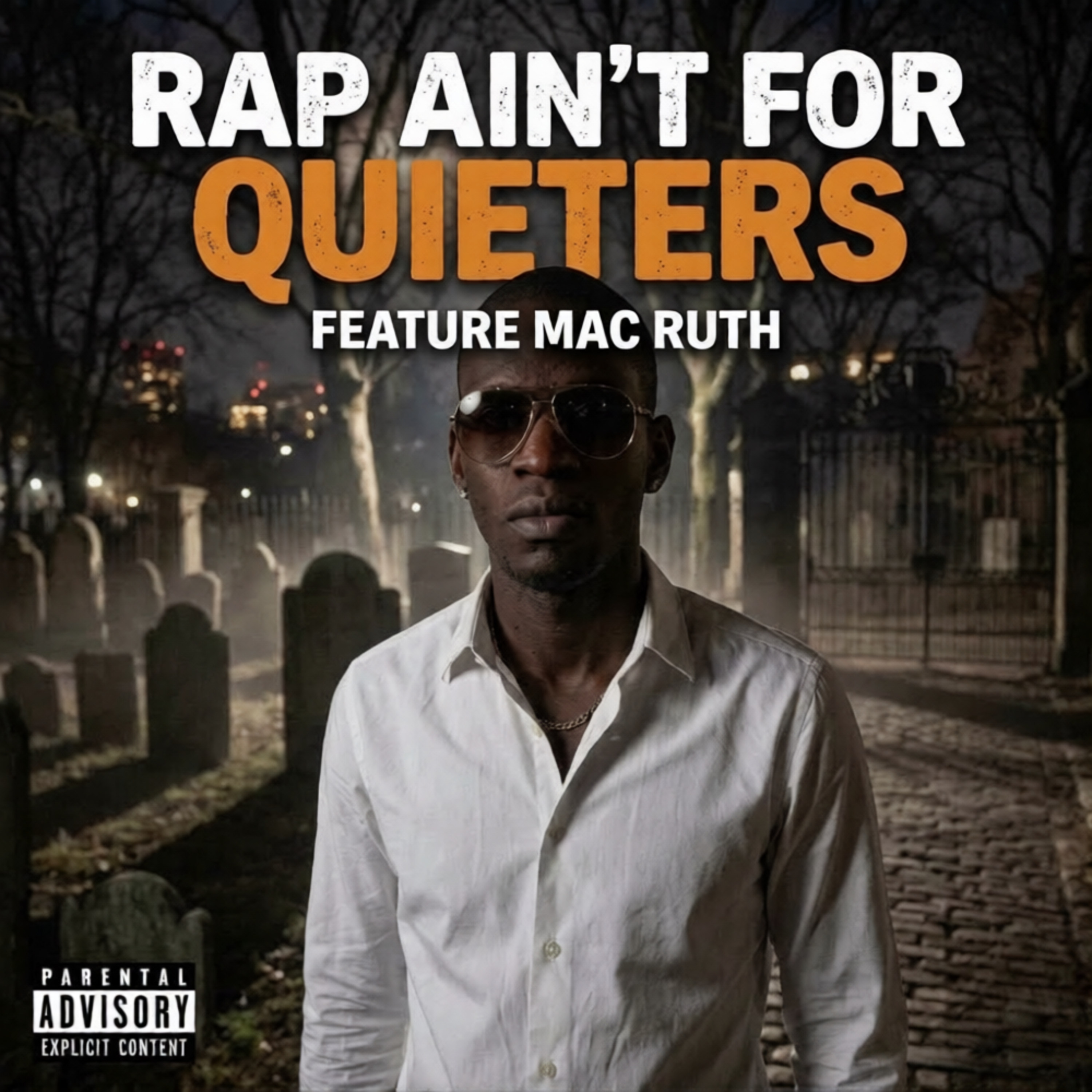 Rap Aint For Quieters by Mac Ruth cover art