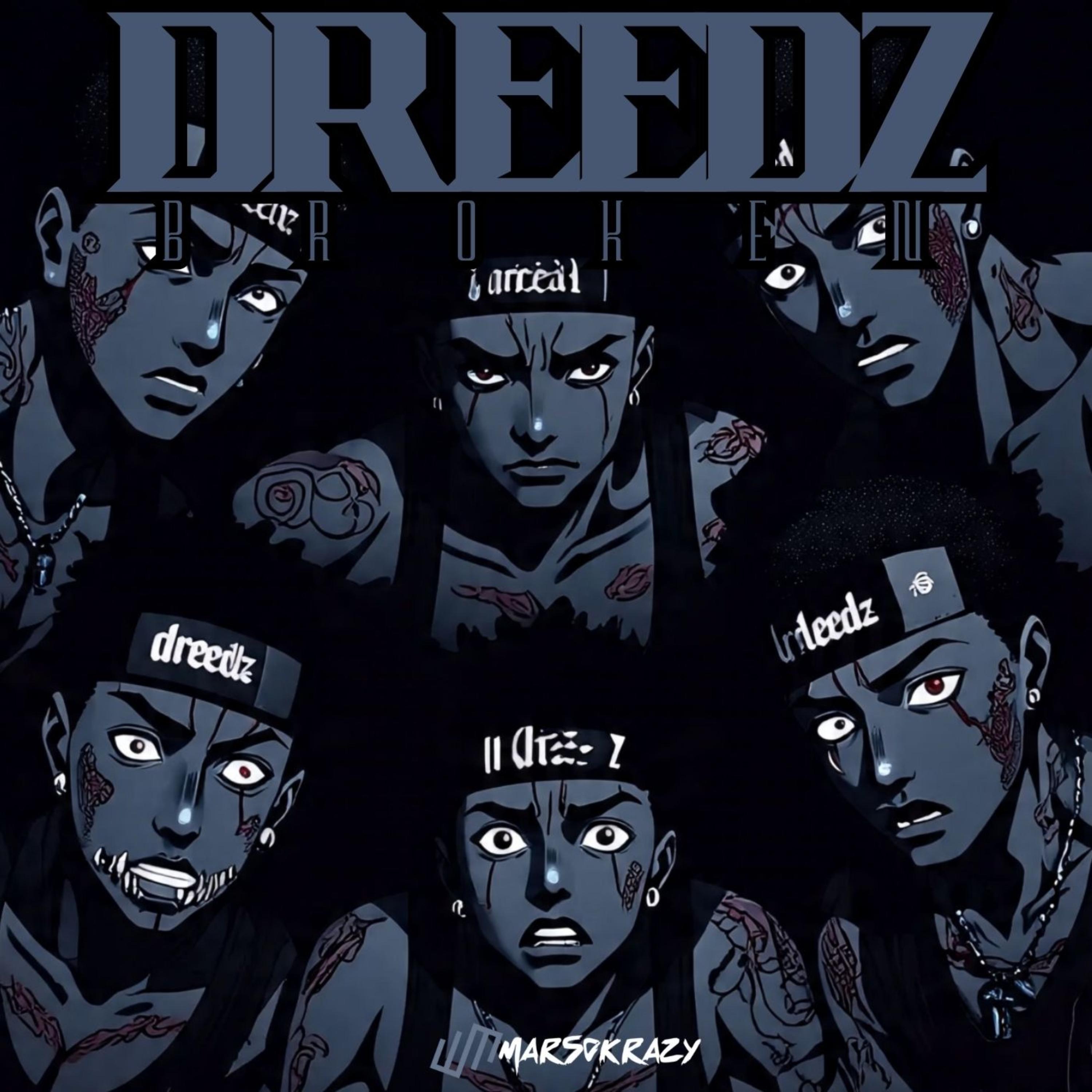 DREEDZ BROKEN artwork