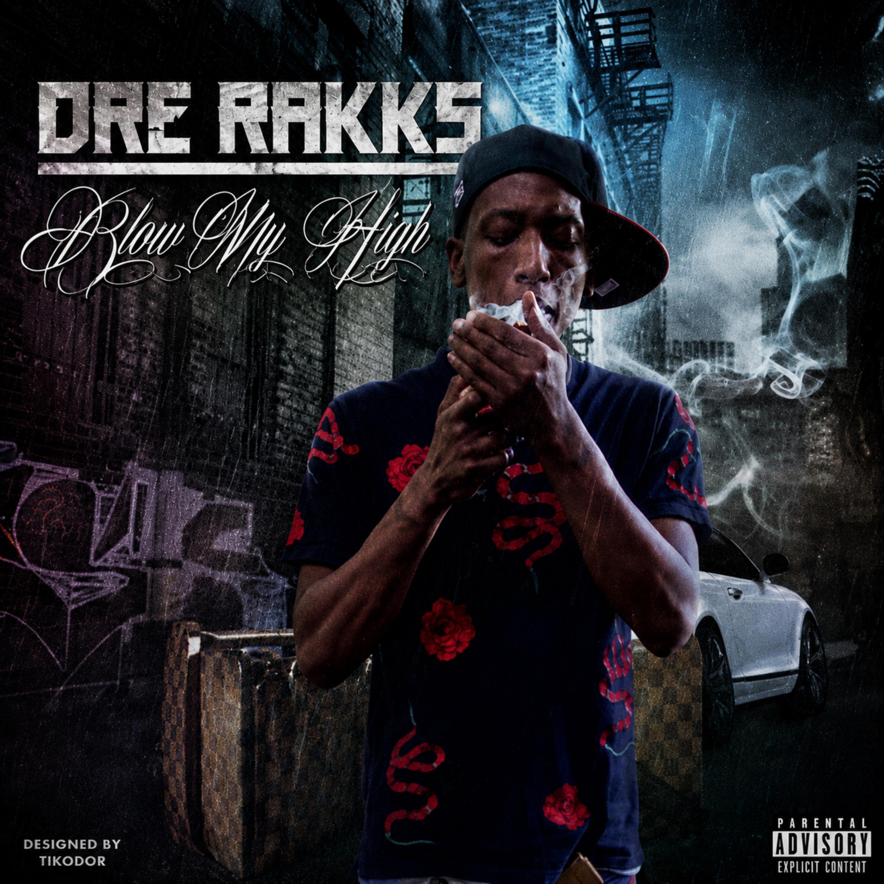 Blow My High by Dre Rackks cover art