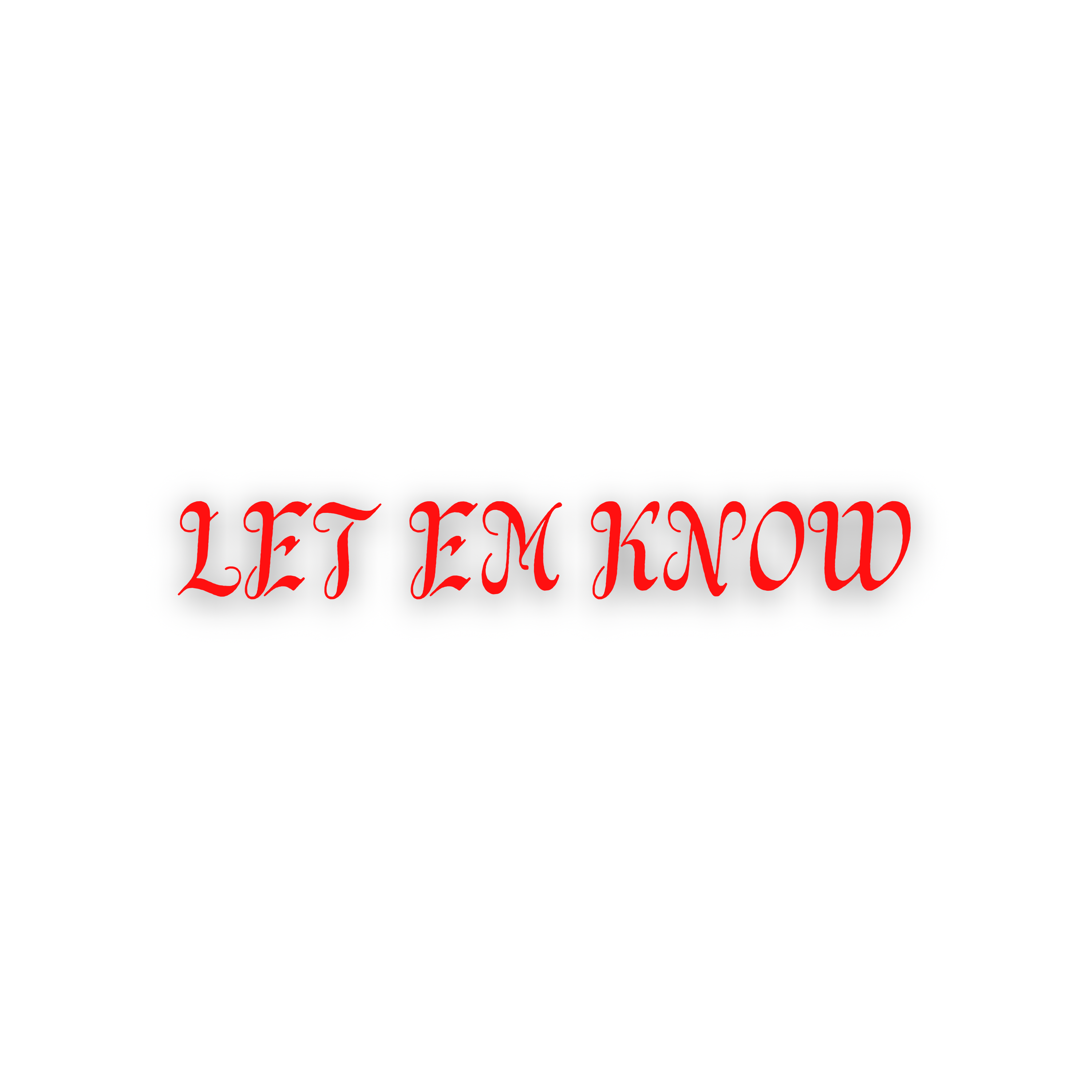 Let Em Know by 8DREY cover art