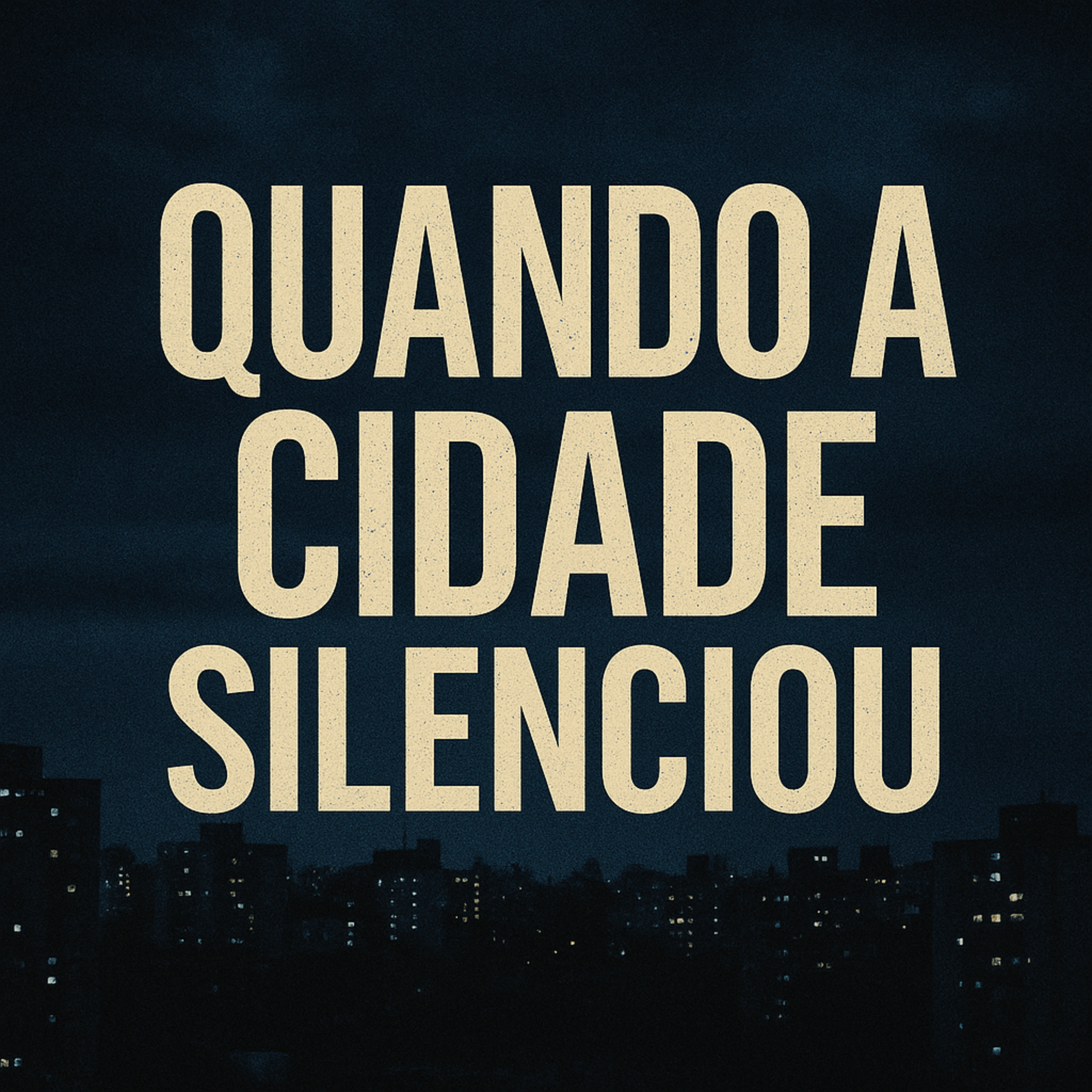 Quando a cidade silenciou artwork