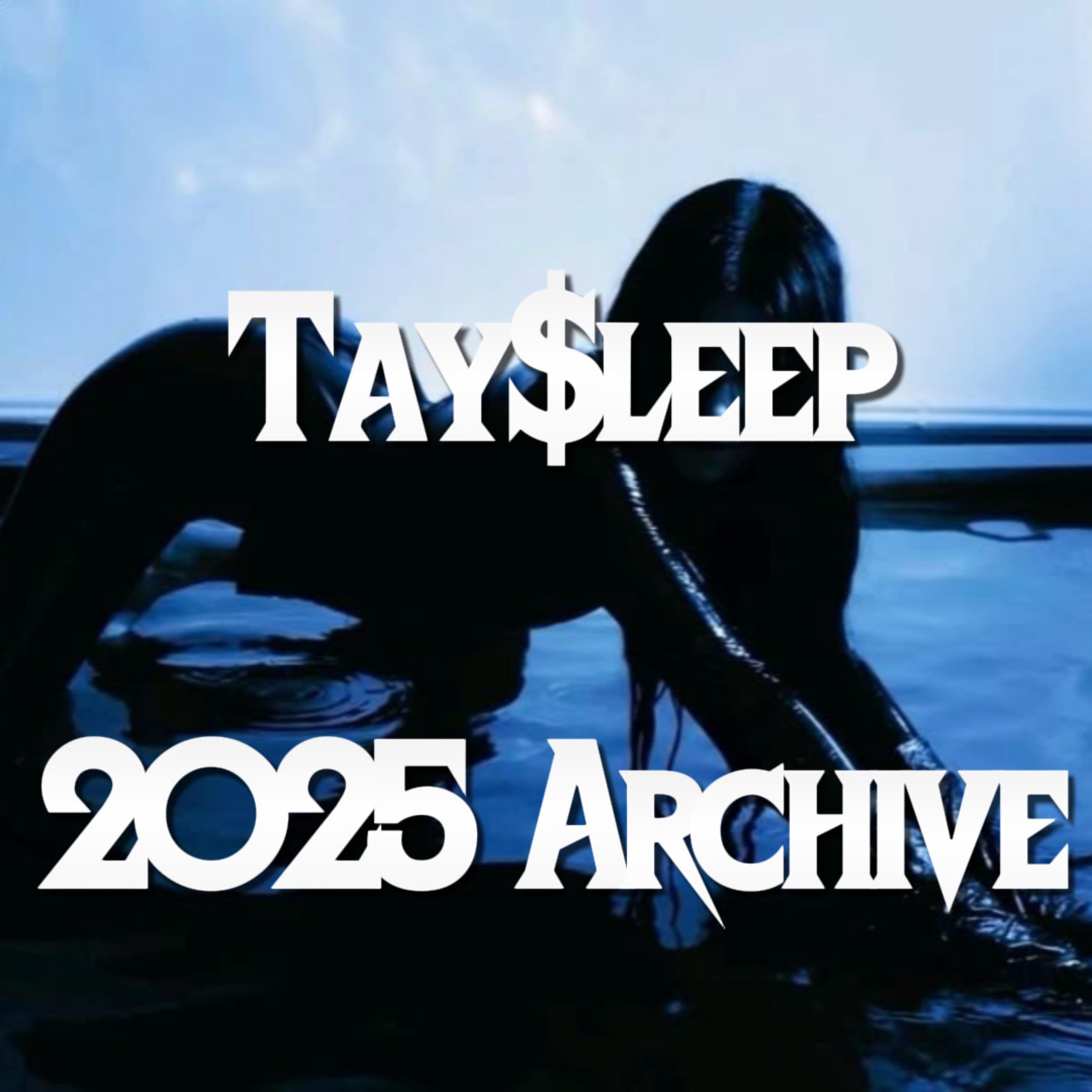 2025 Archive Remastered by Tay$leep cover art