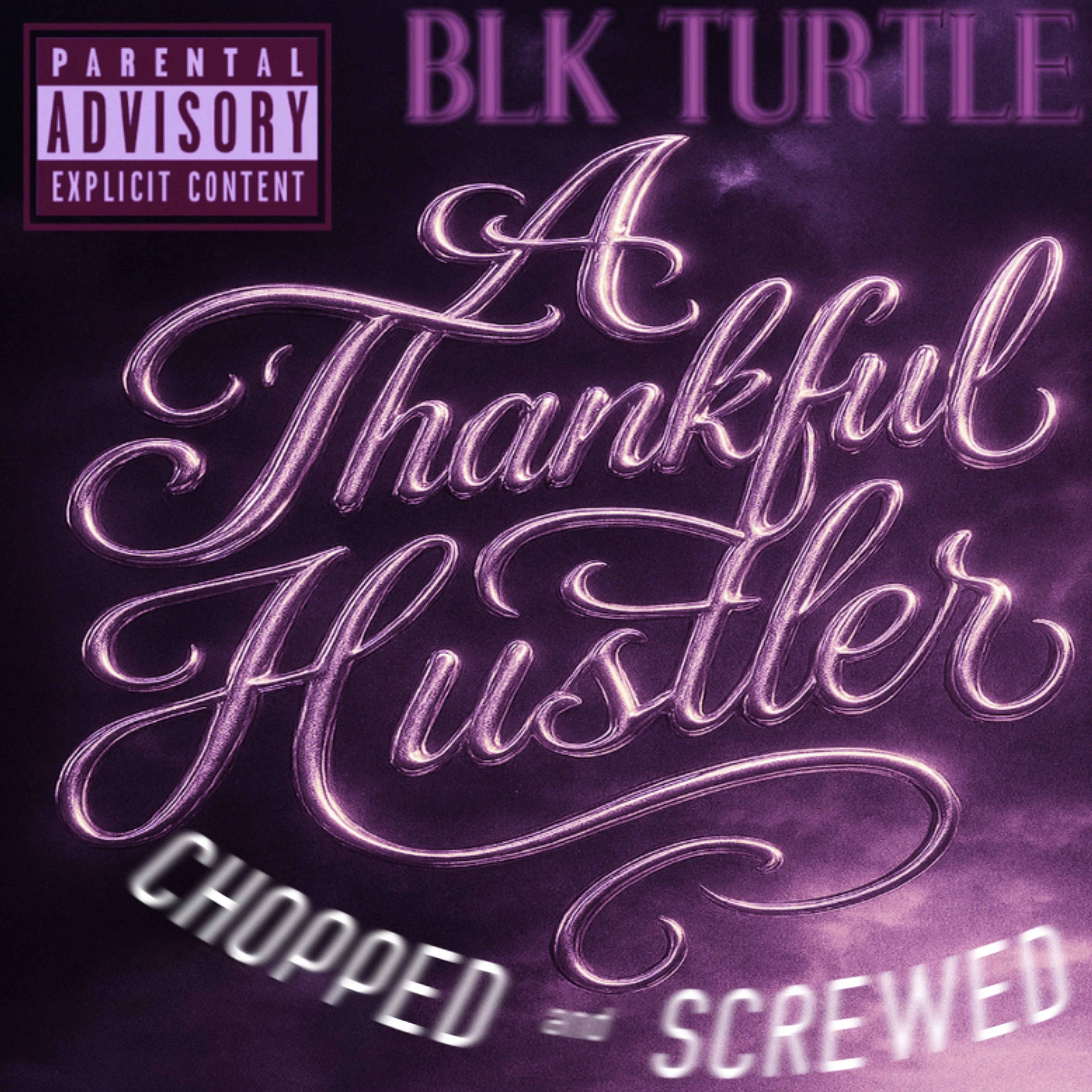 A THANKFUL HUSTLER (CHOPPED & SCREWED) artwork