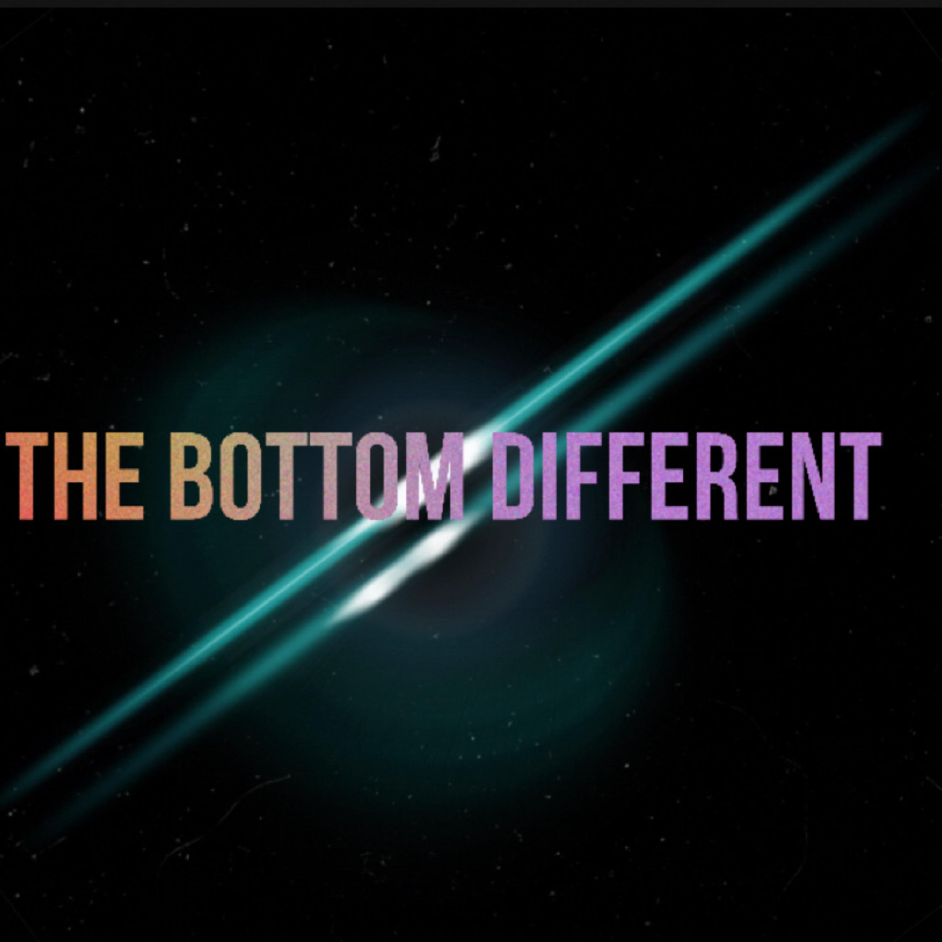 The Bottom Different artwork