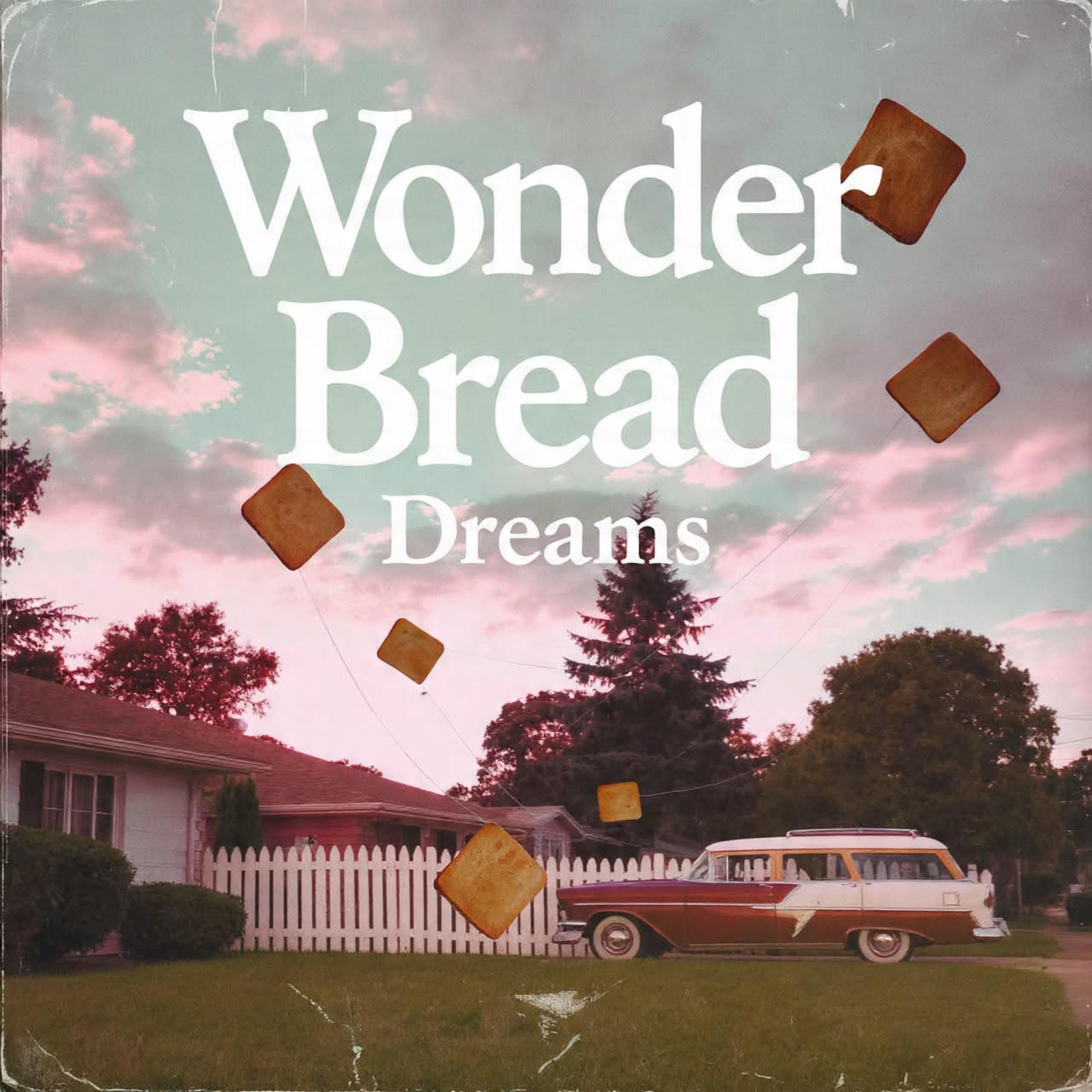 Wonder Bread Dreams by AJ Nation cover art