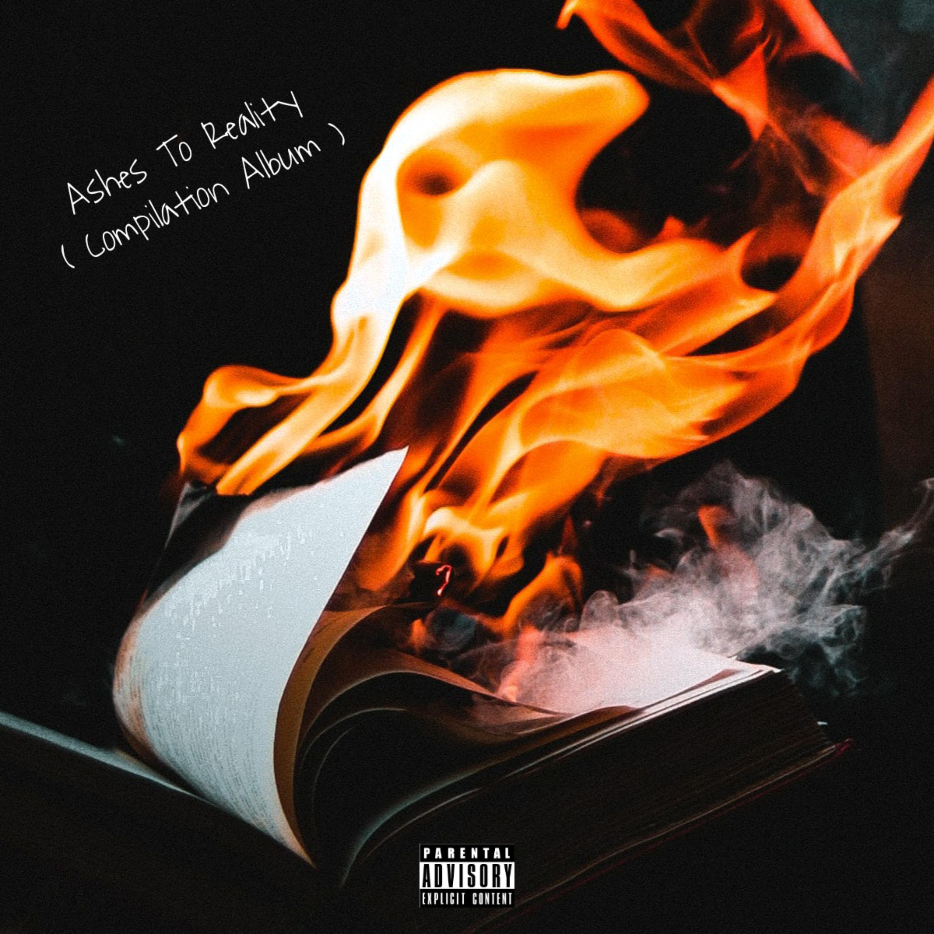 Ashes To Reality (Compilation Album) by #IAMStylz cover art