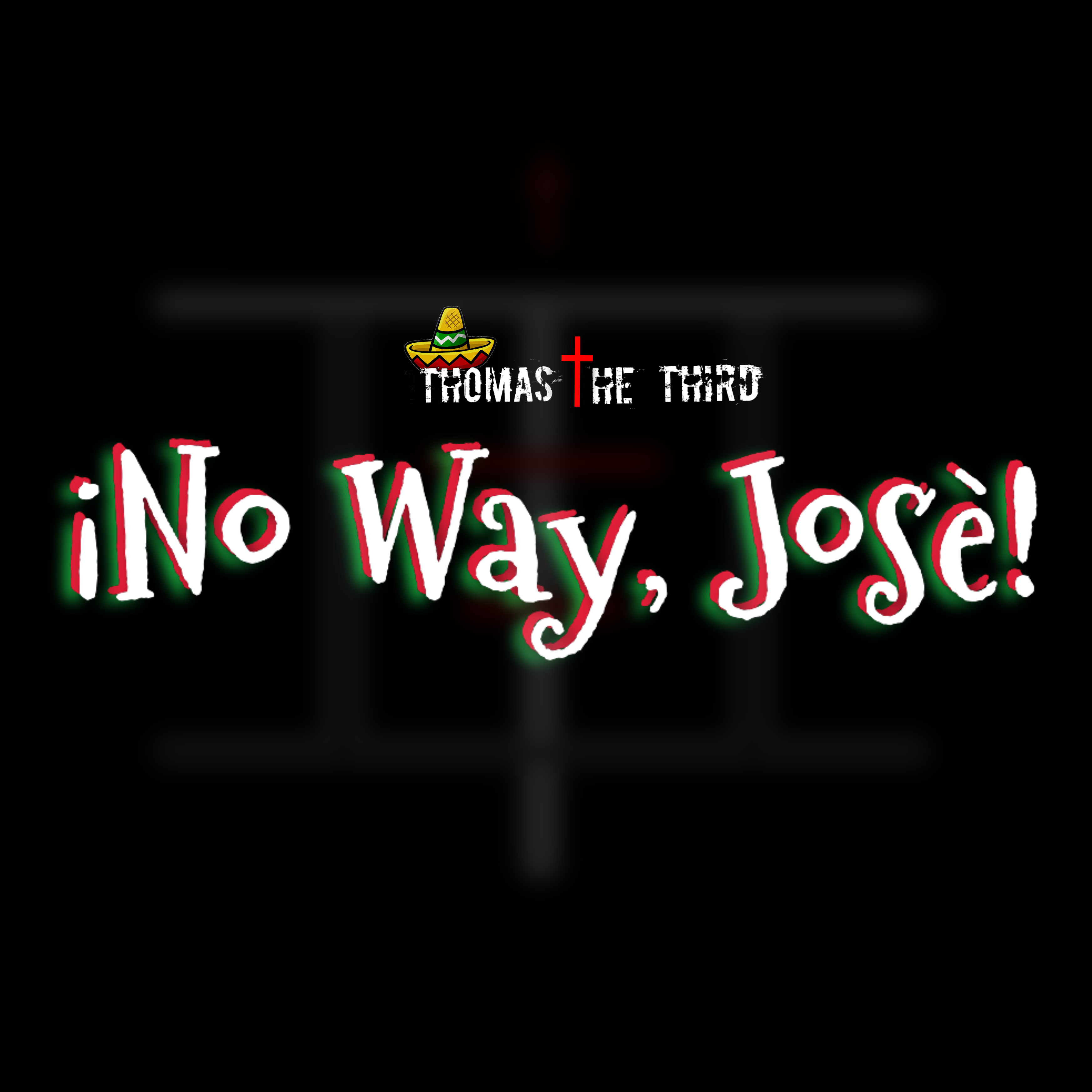 ¡No Way, Josè! artwork