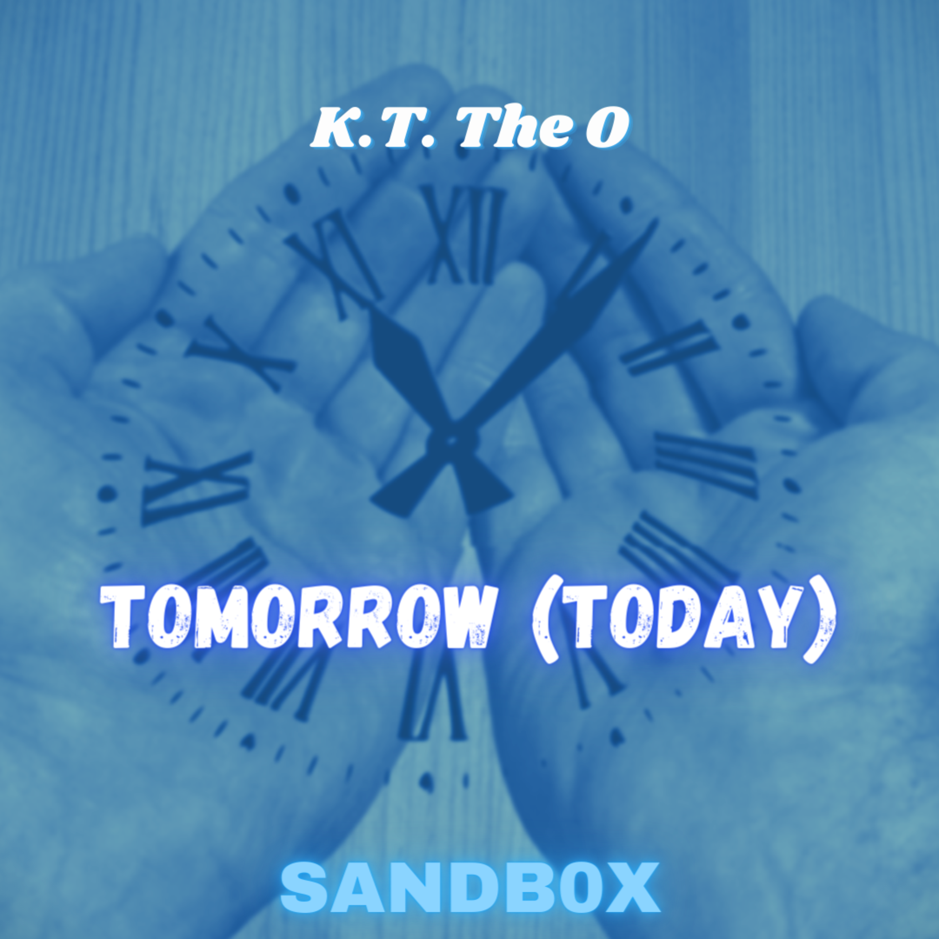 Tomorrow (Today) by K.T. The O cover art